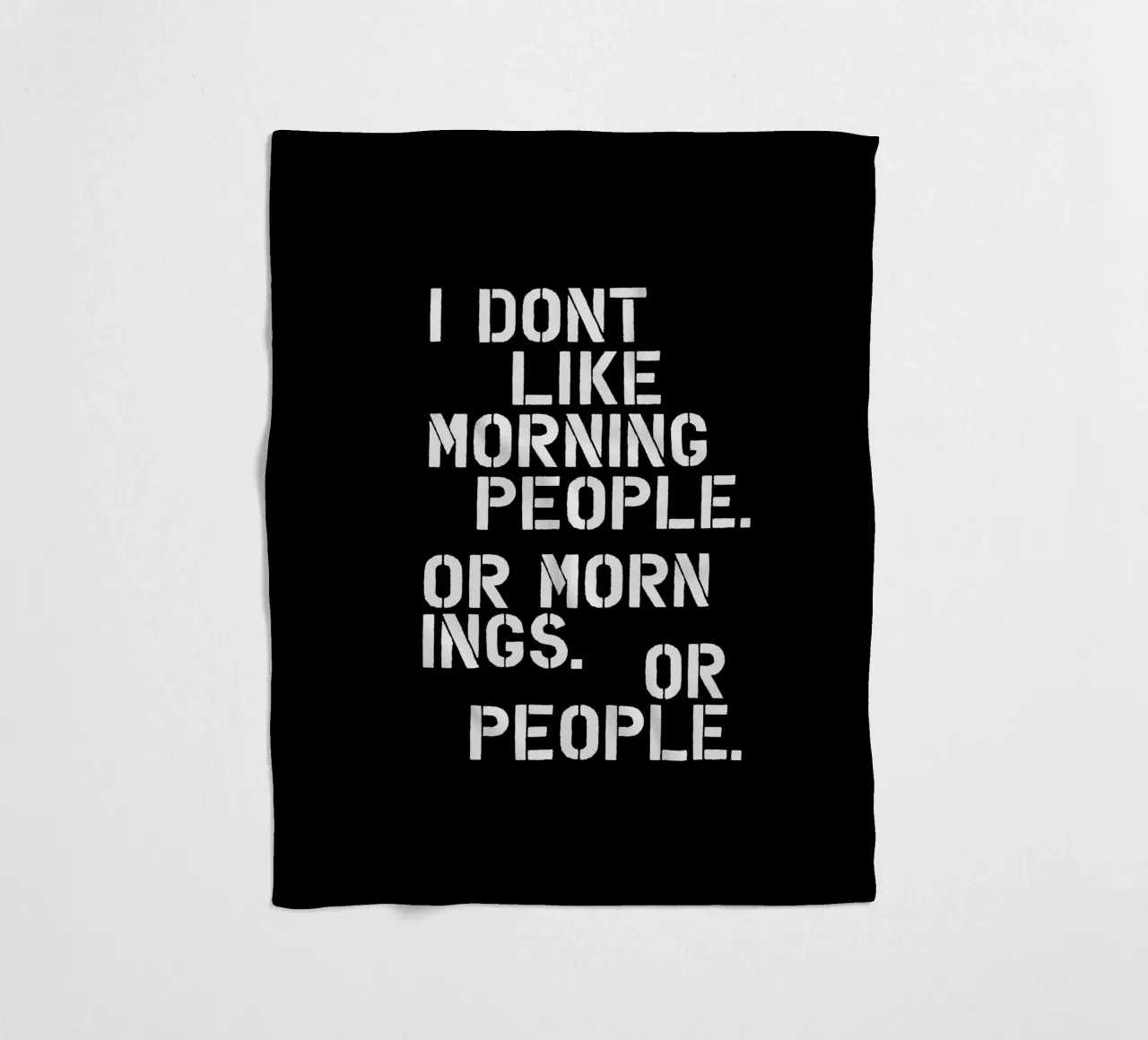 Non mi piacciono le persone del mattino, le mattine o le persone in nero coperta in pile da THE MOTIVATED TYPE