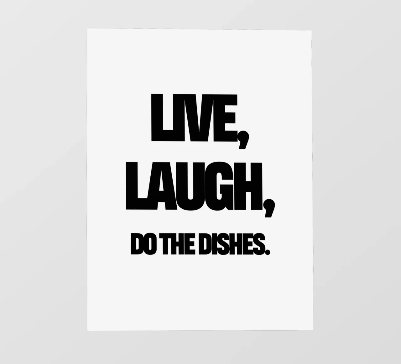 Live, Laugh, Do The Dishes pvc cover by TheGrumpyHomeDecor