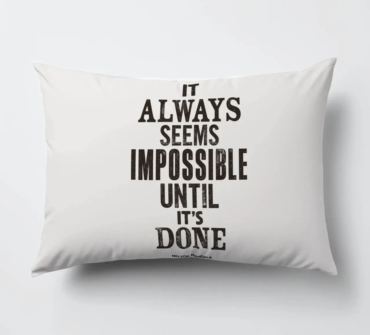 It Always Seems Impossible Until It's Done Quote Print decorative cushion by THE MOTIVATED TYPE