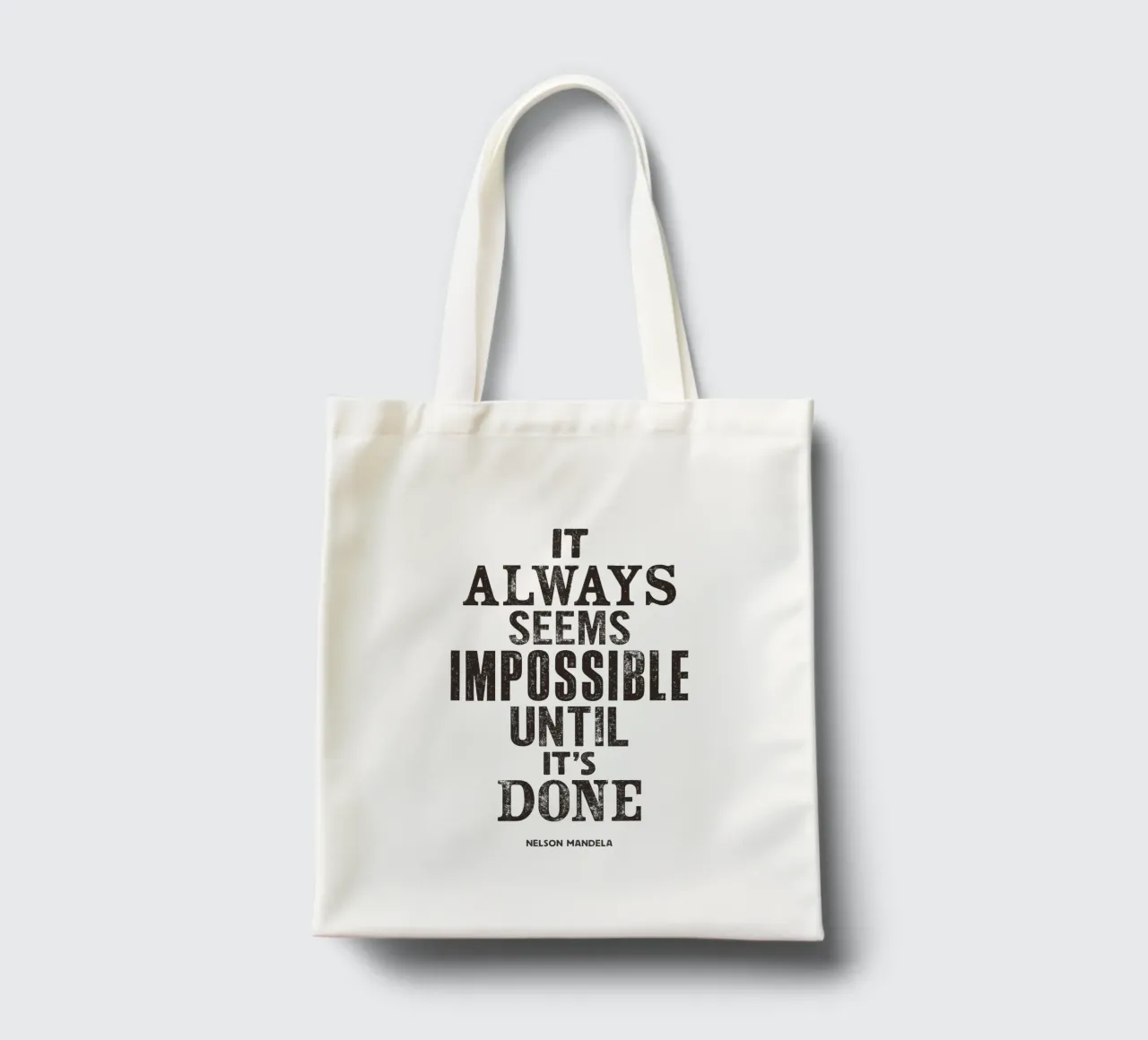 It Always Seems Impossible Until It's Done Quote Print tote bag by THE MOTIVATED TYPE