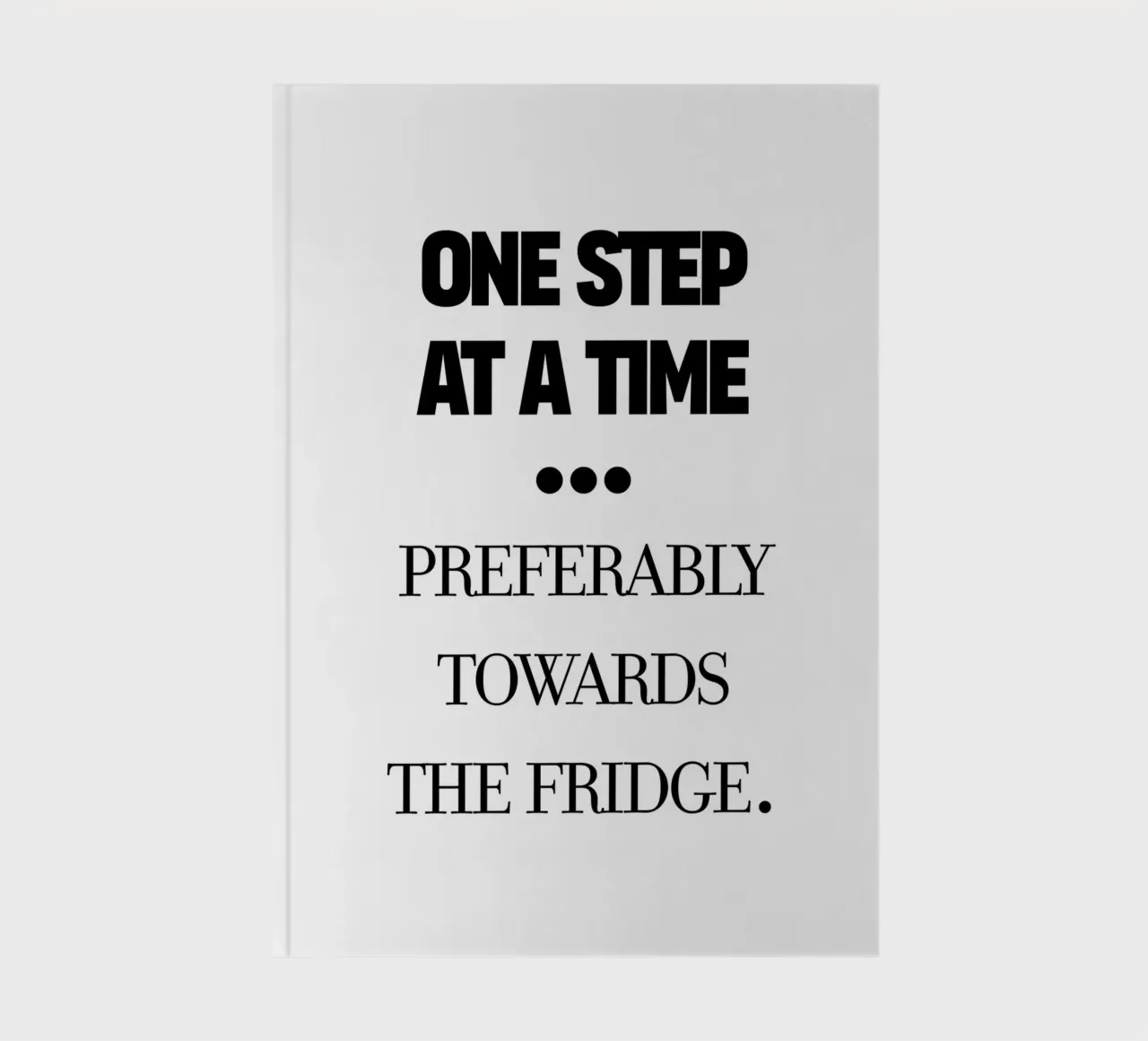 one step at a time Notizbuch von TheGrumpyHomeDecor