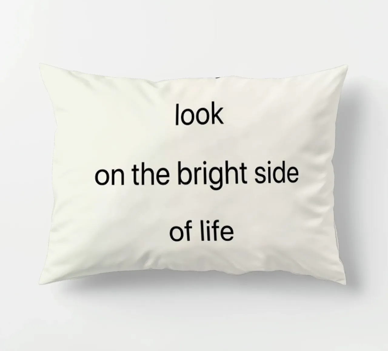 Always Look on the Bright Side cuscino da Studio One