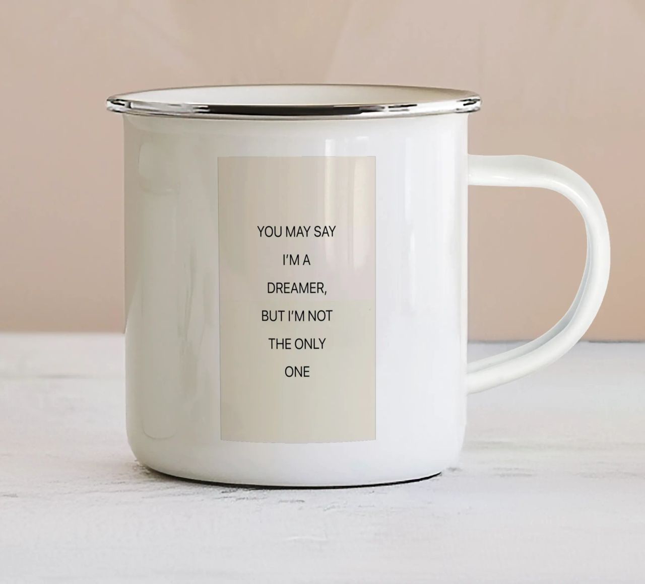 You May Say I'm a Dreamer 02 tazza in smalto da Studio One
