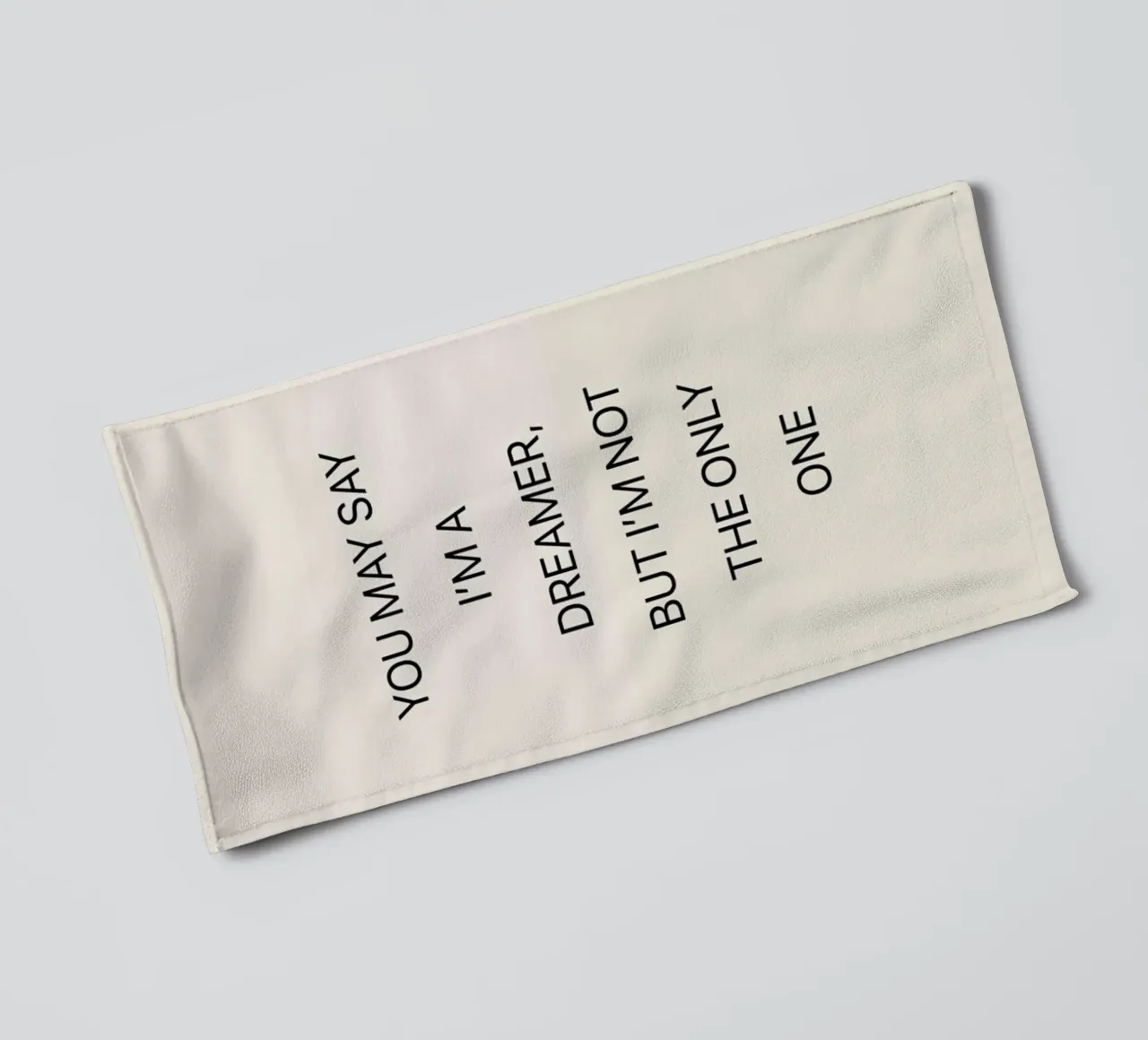 You May Say I'm a Dreamer 02 towel by Studio One