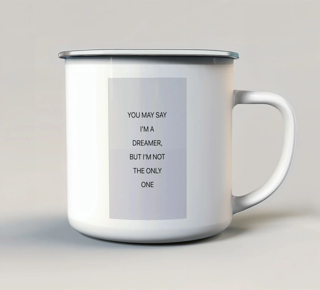 You May Say I'm a Dreamer 03 tazza in smalto da Studio One