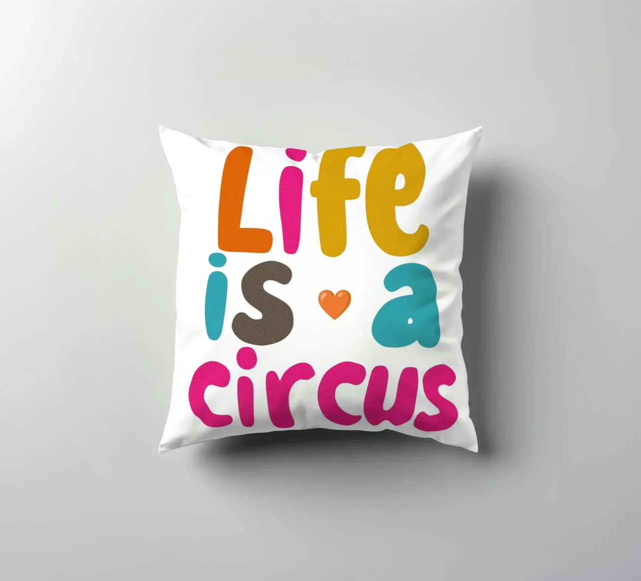 "Life is a Circus" Colourful future decorative cushion by Carinaprint