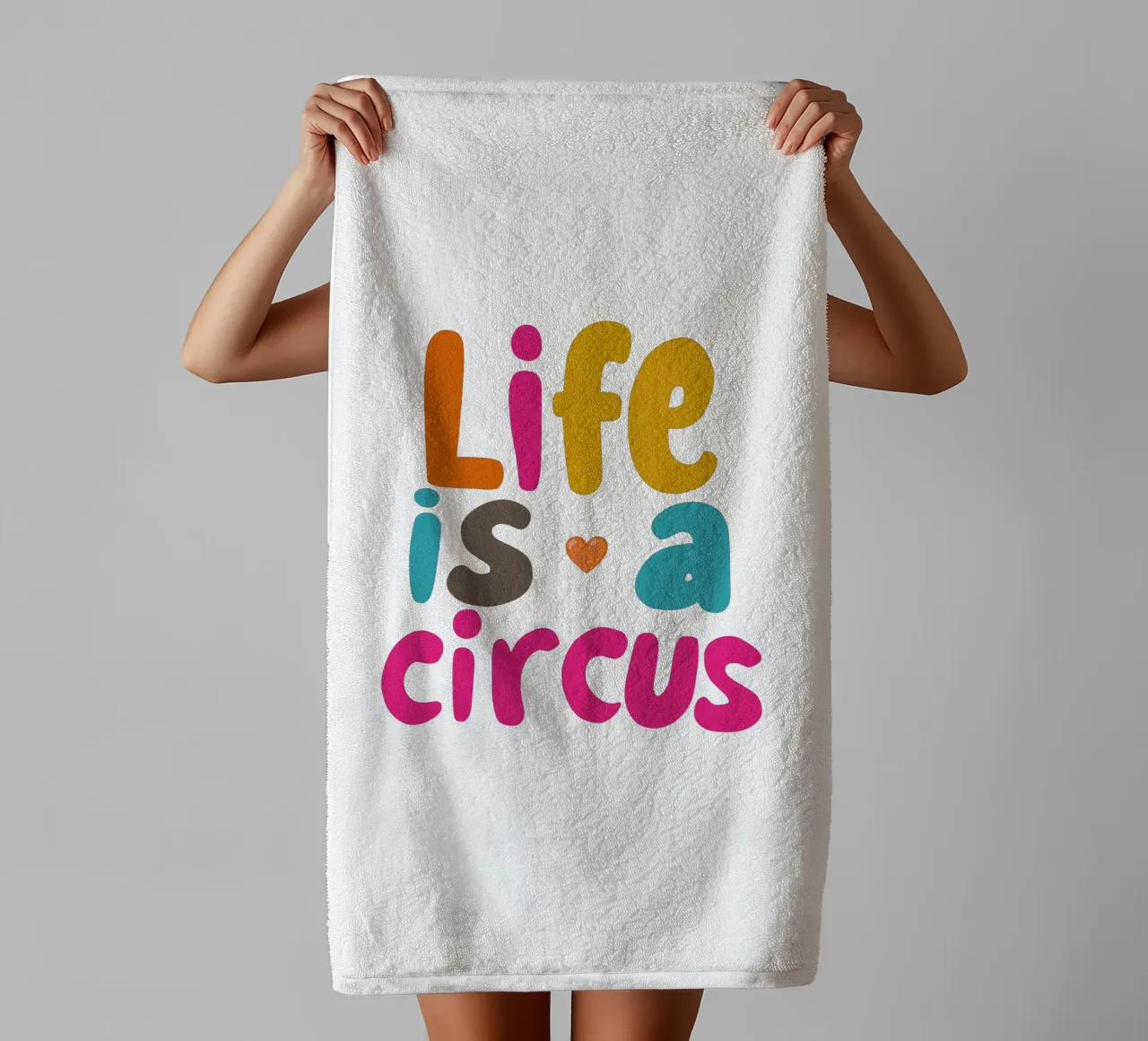 "Life is a Circus" Colourful view towel by Carinaprint