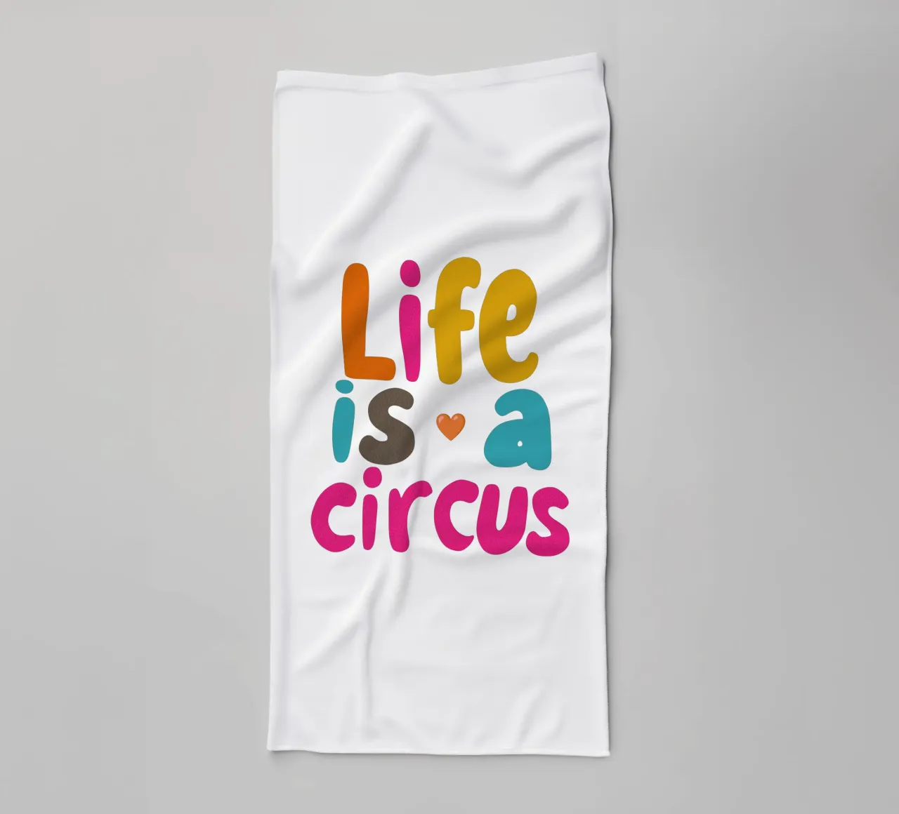 "Life is a Circus" Colourful view towel by Carinaprint