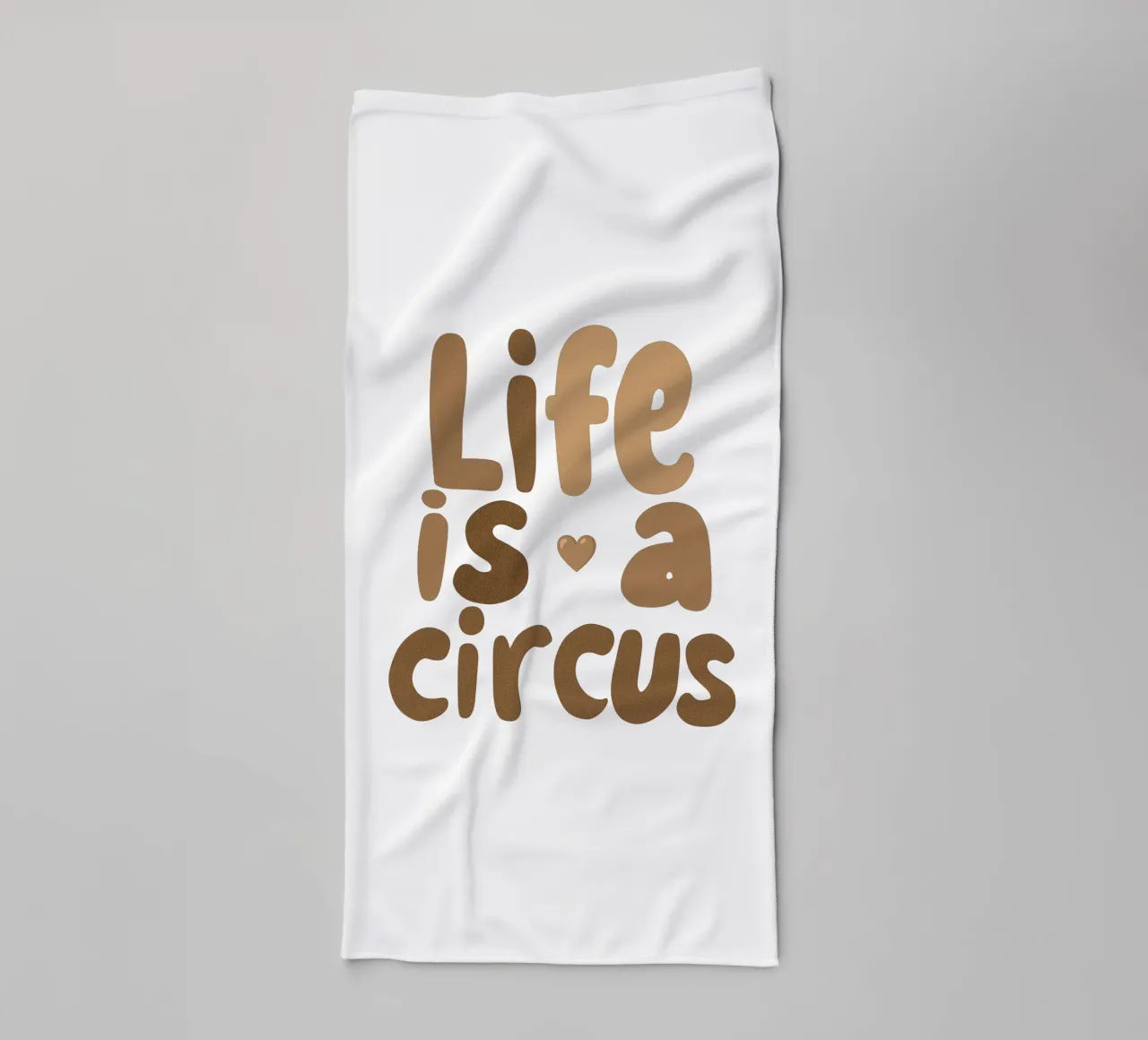 Life is a circus 1 towel by Carinaprint