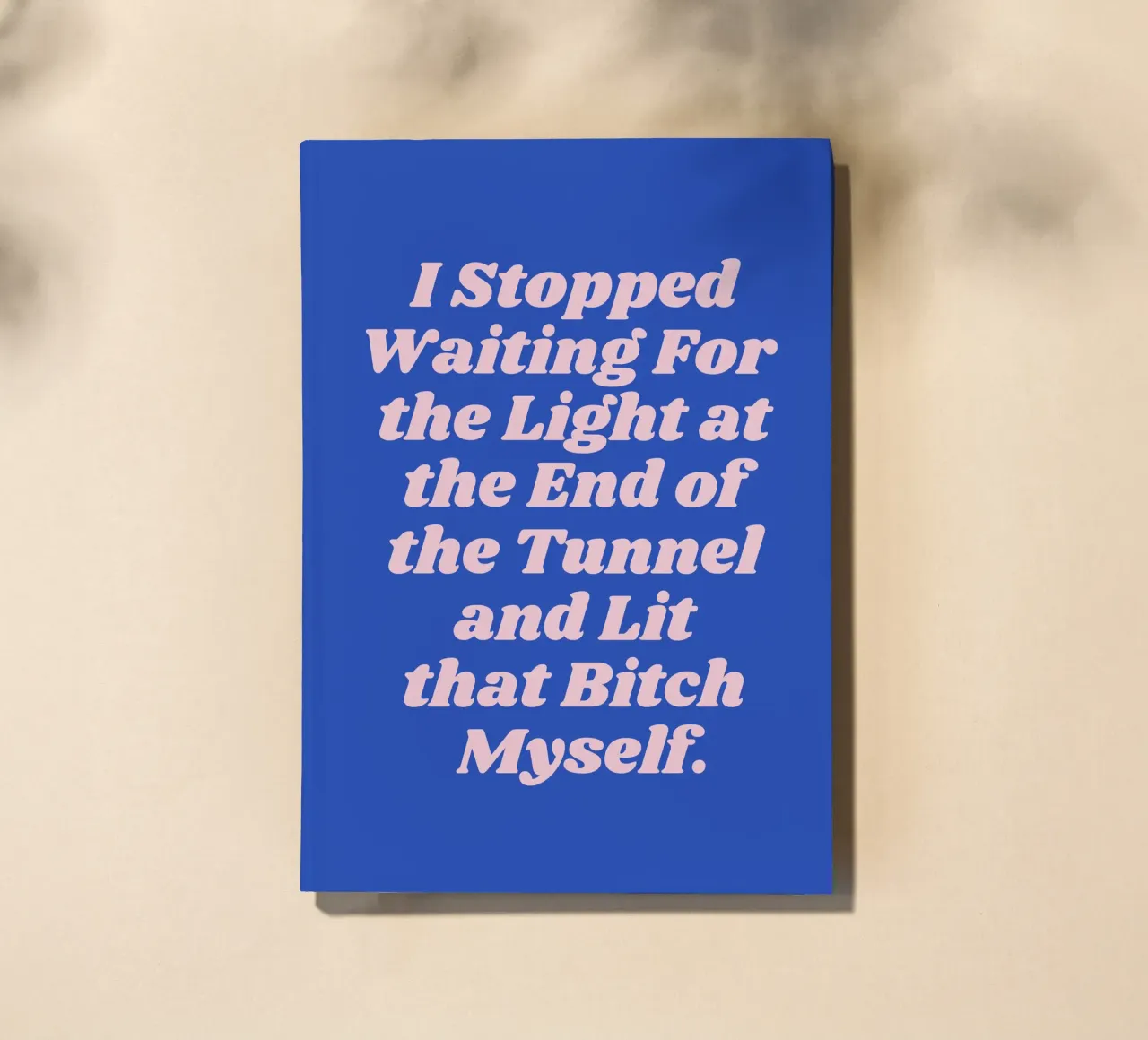 I stopped waiting for the light at the end quote (Blue Tone) notebook by Paigaam Studio