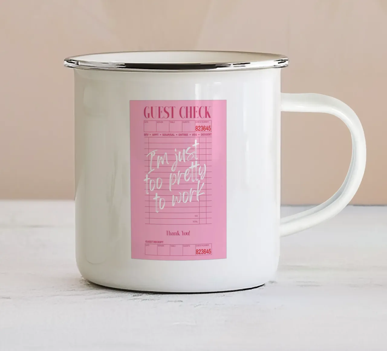 I'm just too pretty to work, Guest check poster, Retro Art enamel mug by Coquette Club