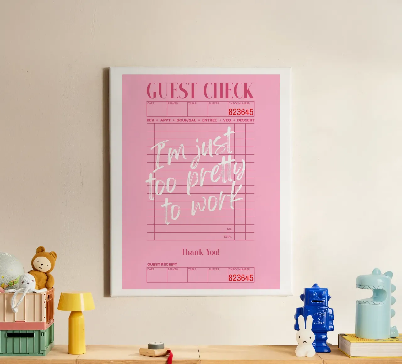 I'm just too pretty to work, Guest check poster, Retro Art canvas by Coquette Club