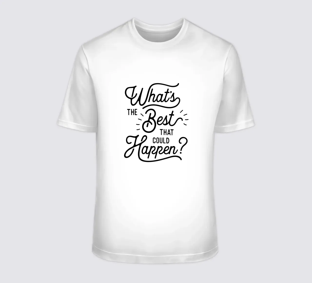 Citation optimiste sur ce qui pourrait arriver de mieux en noir t-shirt de THE MOTIVATED TYPE