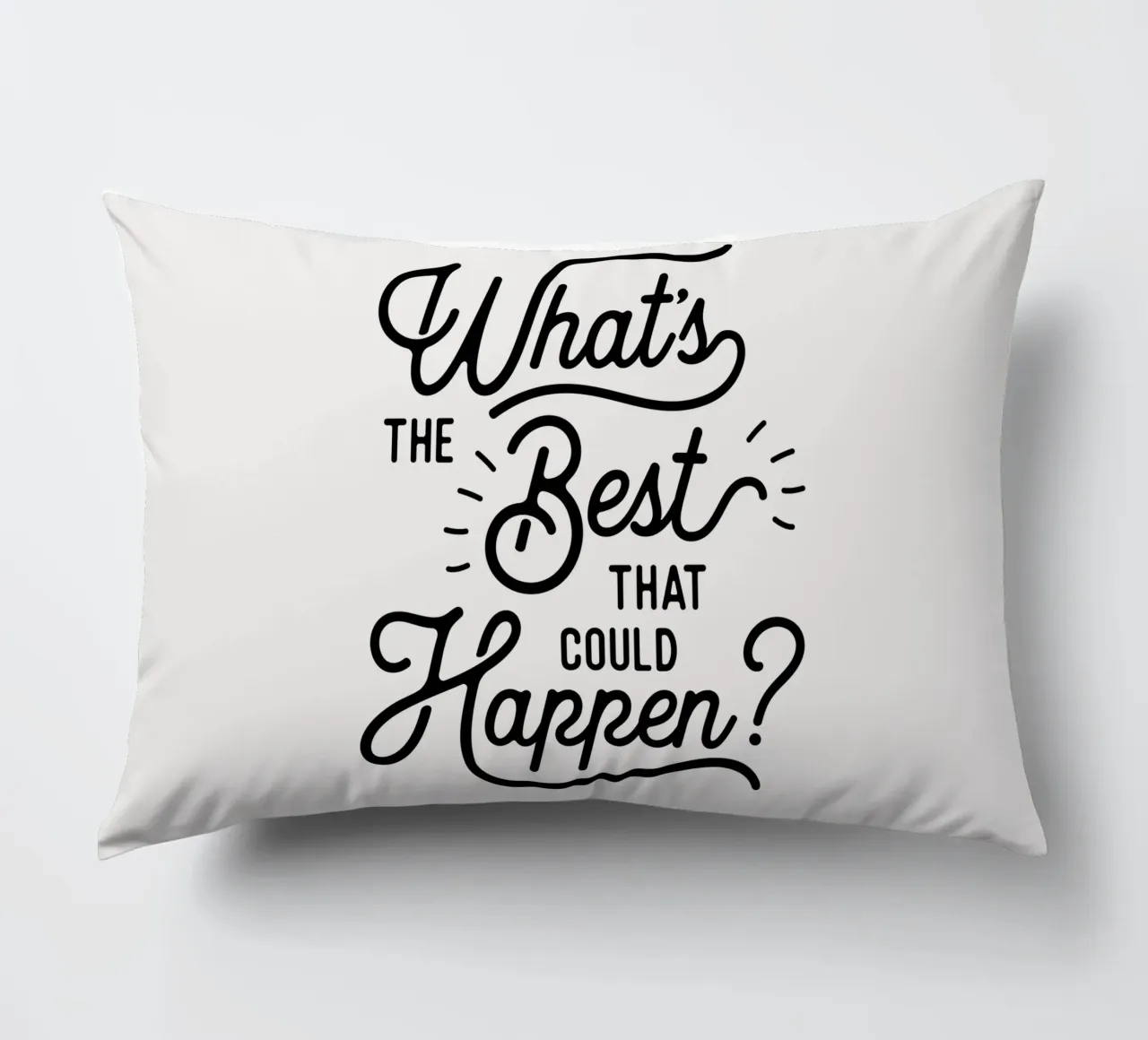 What's The Best That Could Happen Optimistic Zitat in Schwarz Kissen von THE MOTIVATED TYPE