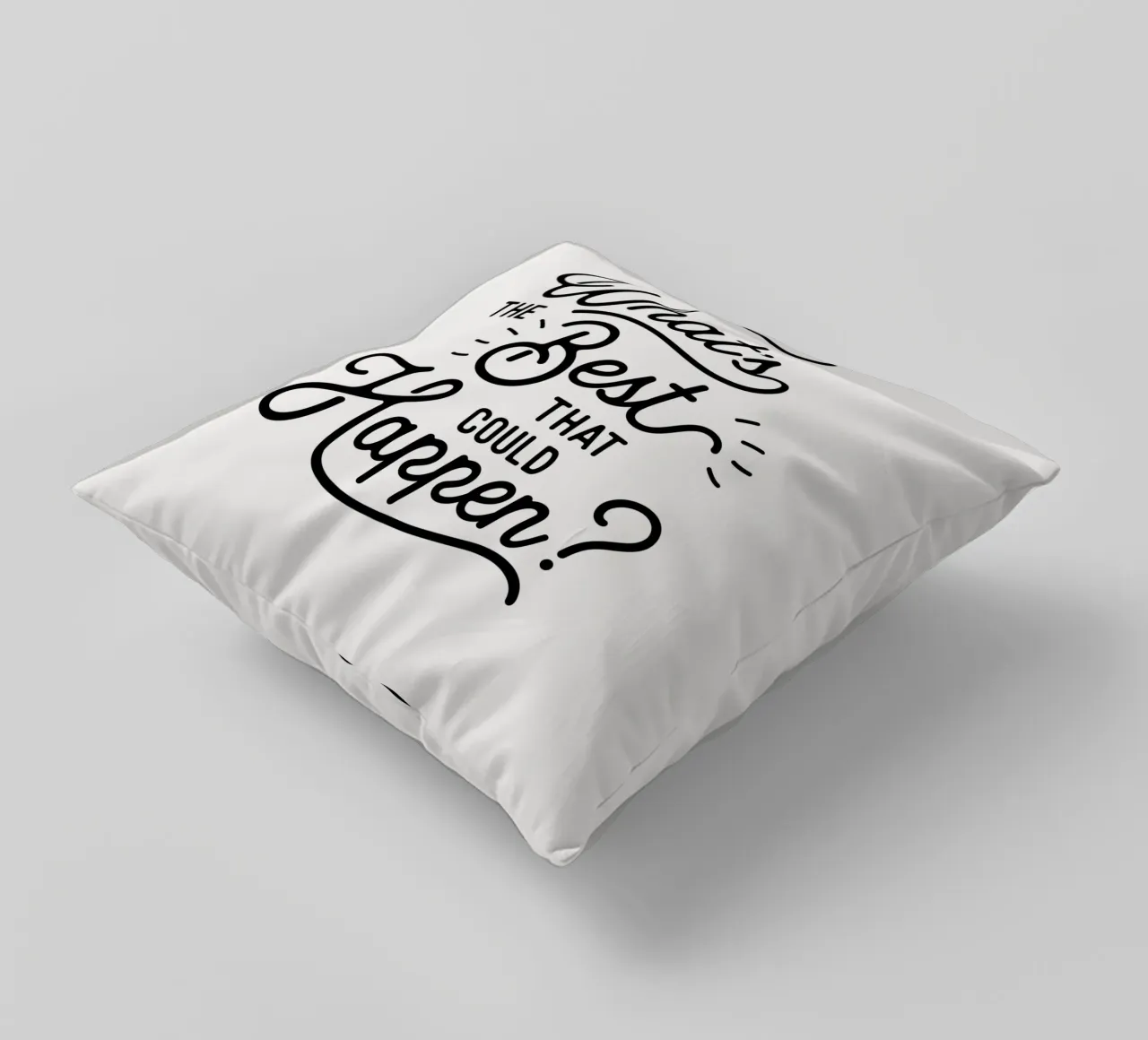 What's The Best That Could Happen Optimistic Zitat in Schwarz Kissen von THE MOTIVATED TYPE