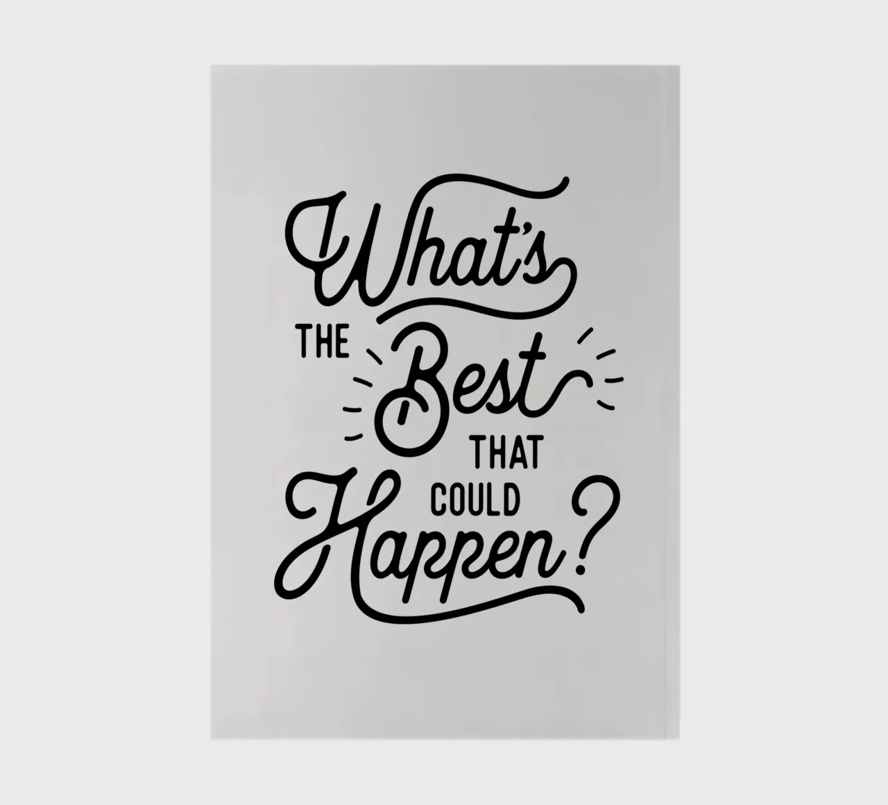 What's The Best That Could Happen Optimistic Zitat in Schwarz Notizbuch von THE MOTIVATED TYPE