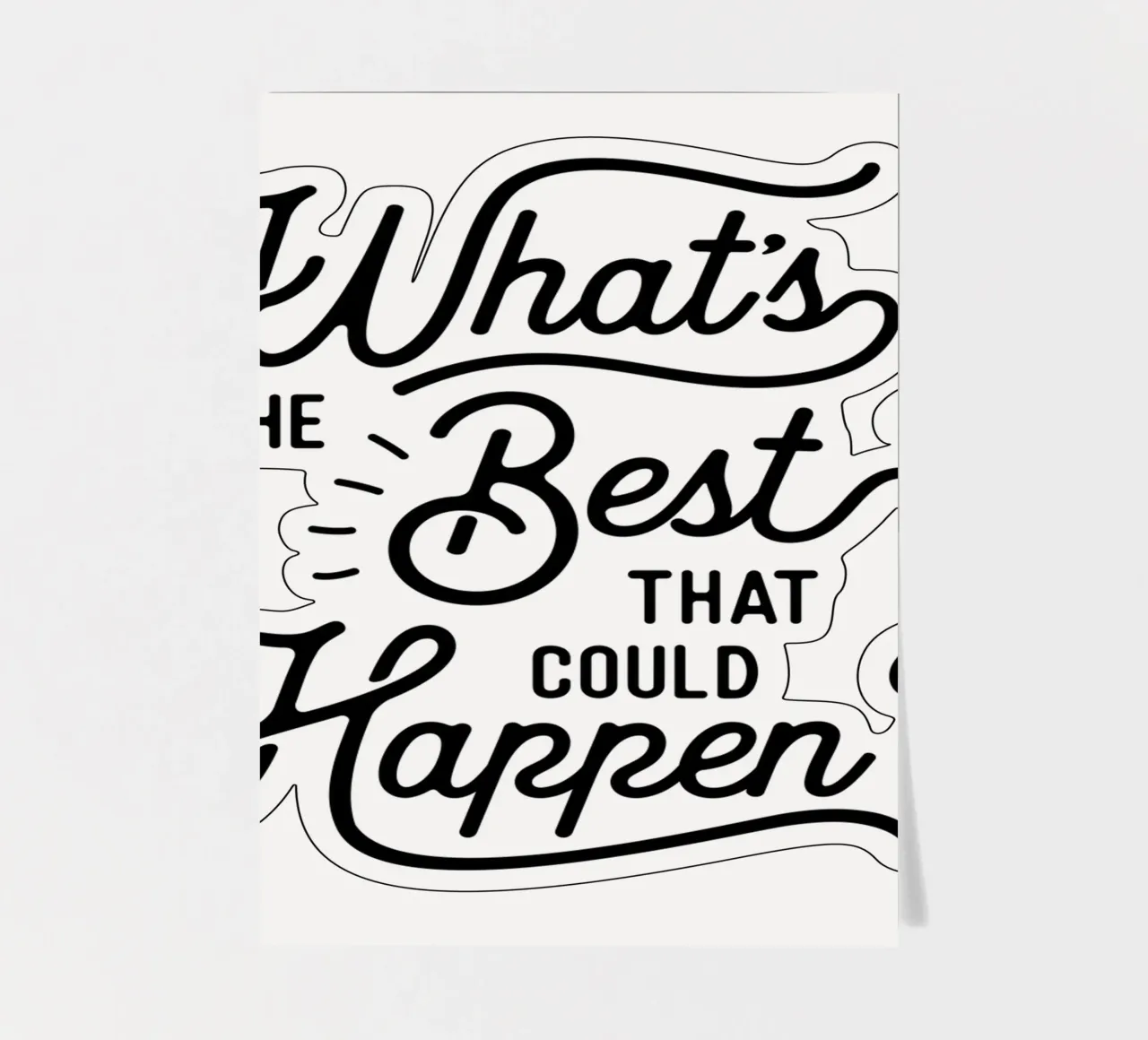 Citation optimiste sur ce qui pourrait arriver de mieux en noir planche autocollant de THE MOTIVATED TYPE