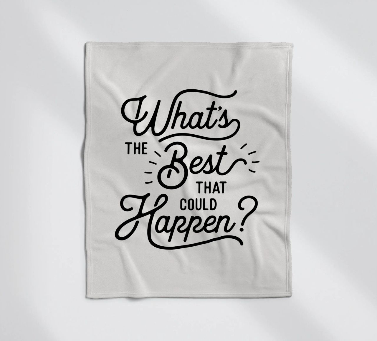 What's The Best That Could Happen Optimistic Zitat in Schwarz Fleecedecke von THE MOTIVATED TYPE