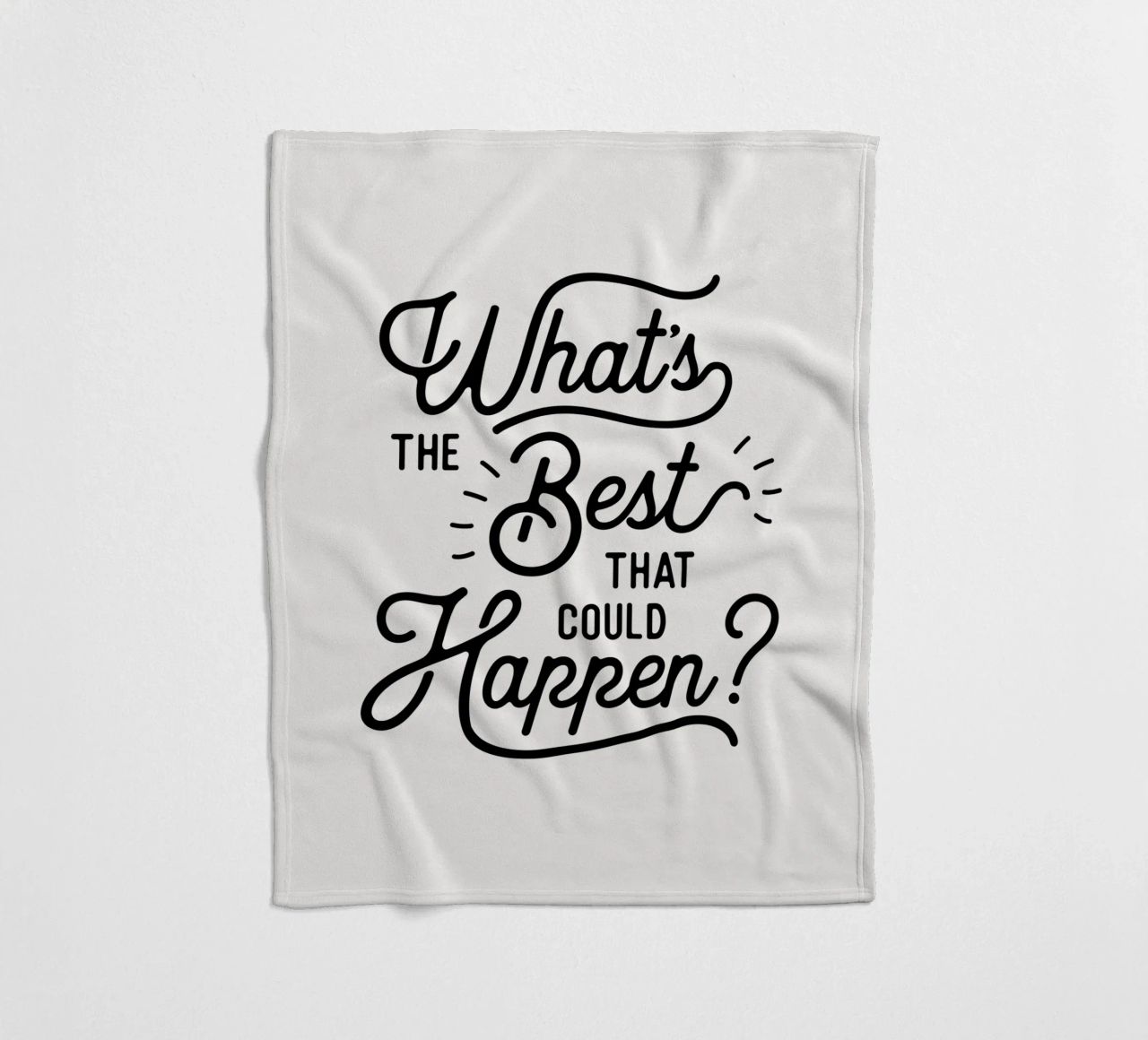 What's The Best That Could Happen Optimistic Zitat in Schwarz Fleecedecke von THE MOTIVATED TYPE