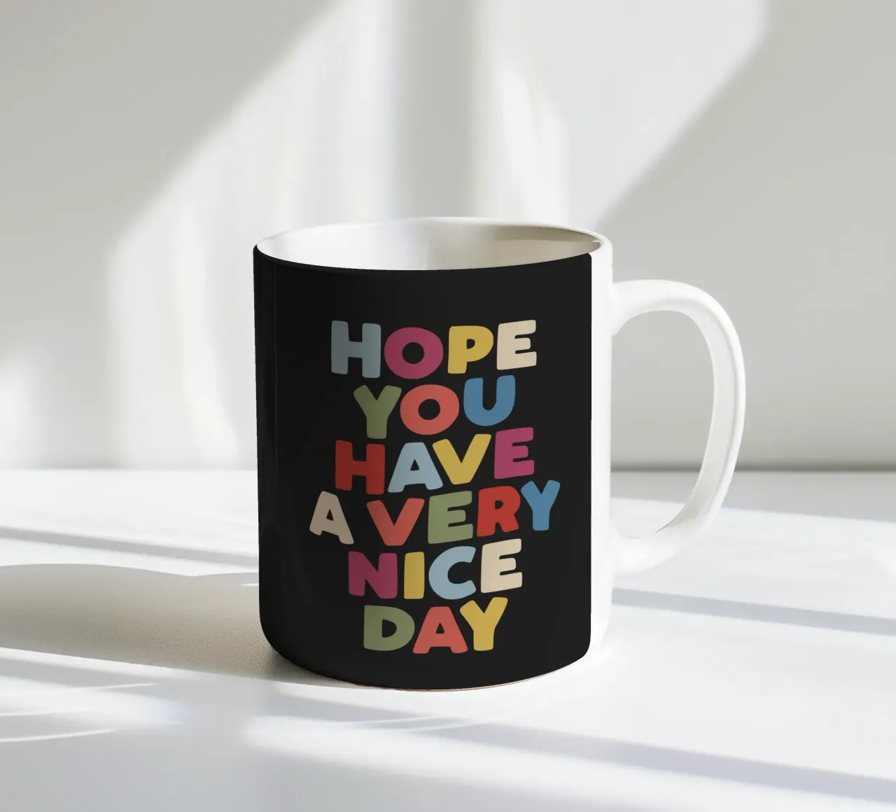 Spero che tu abbia una giornata molto bella, felice, citazione tipografica stampata tazza in ceramica da THE MOTIVATED TYPE