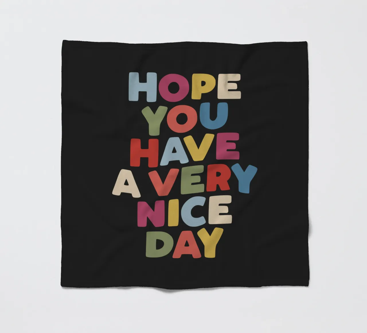 Hope You Have a Very Nice Day Happy Typography Quote Print fleece blanket by THE MOTIVATED TYPE