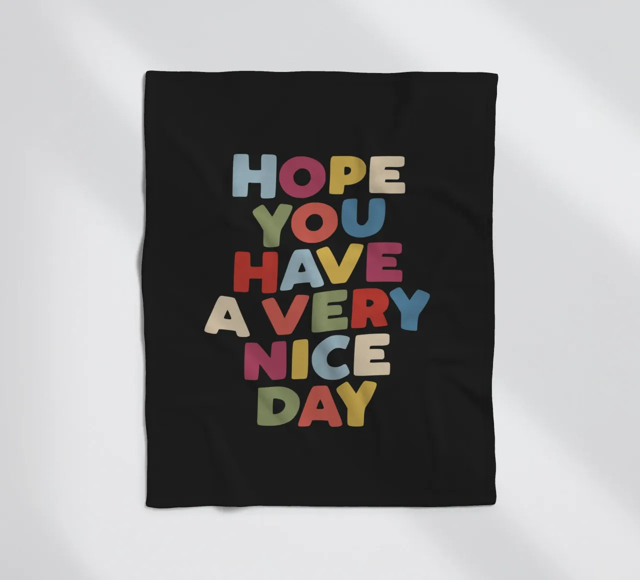 Hope You Have a Very Nice Day Happy Typography Quote Print fleece blanket by THE MOTIVATED TYPE