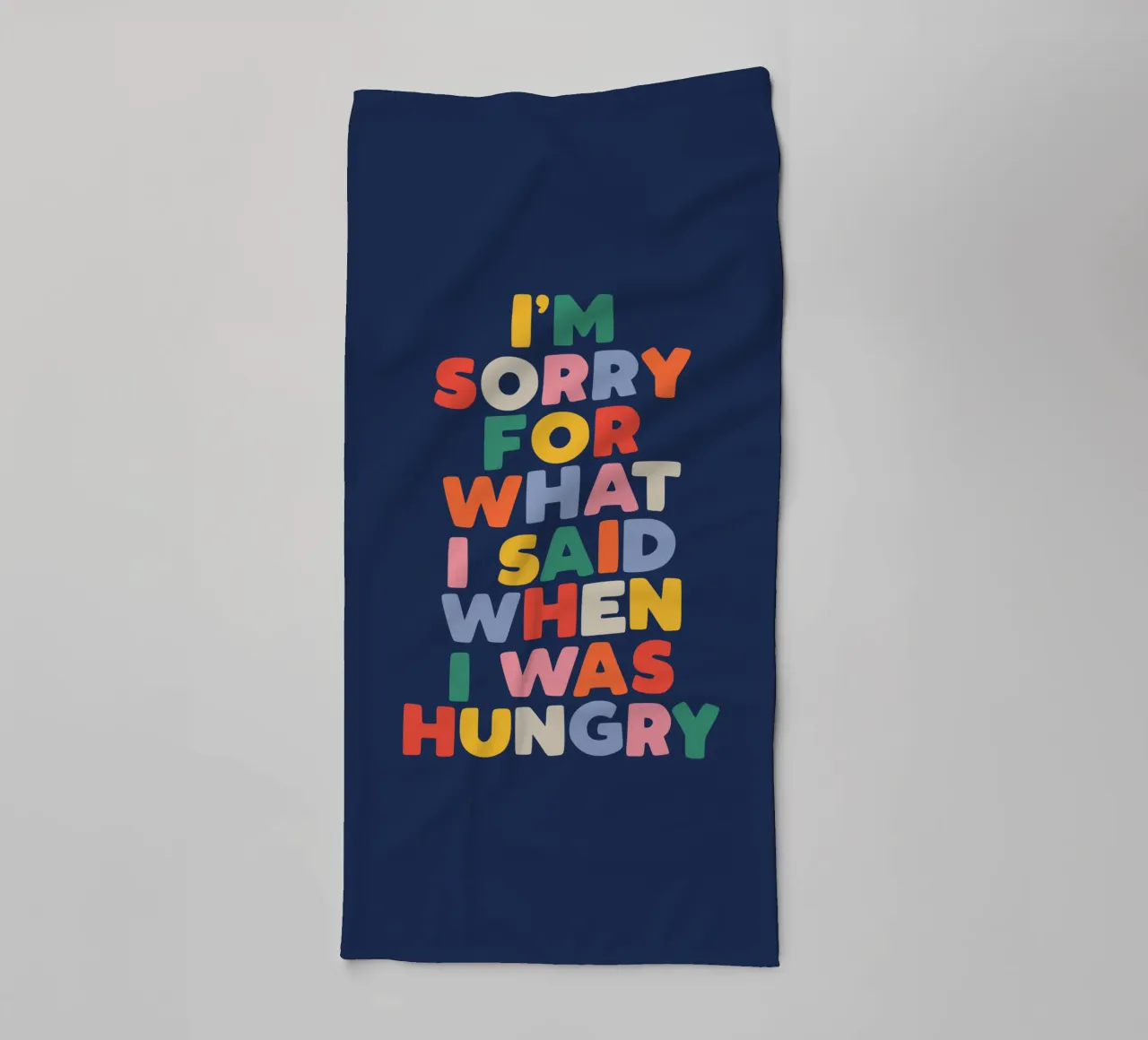I'm Sorry for What I Said When I Was Hungry Funny Typography towel by THE MOTIVATED TYPE