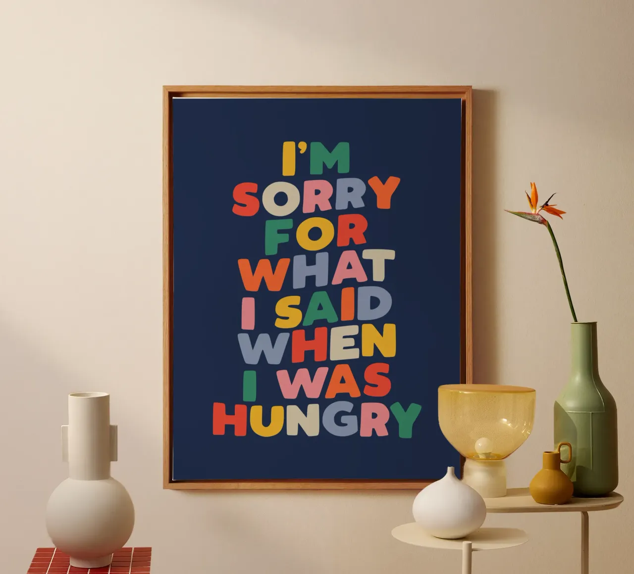 I'm Sorry for What I Said When I Was Hungry Funny Typography canvas with Floater frame by THE MOTIVATED TYPE