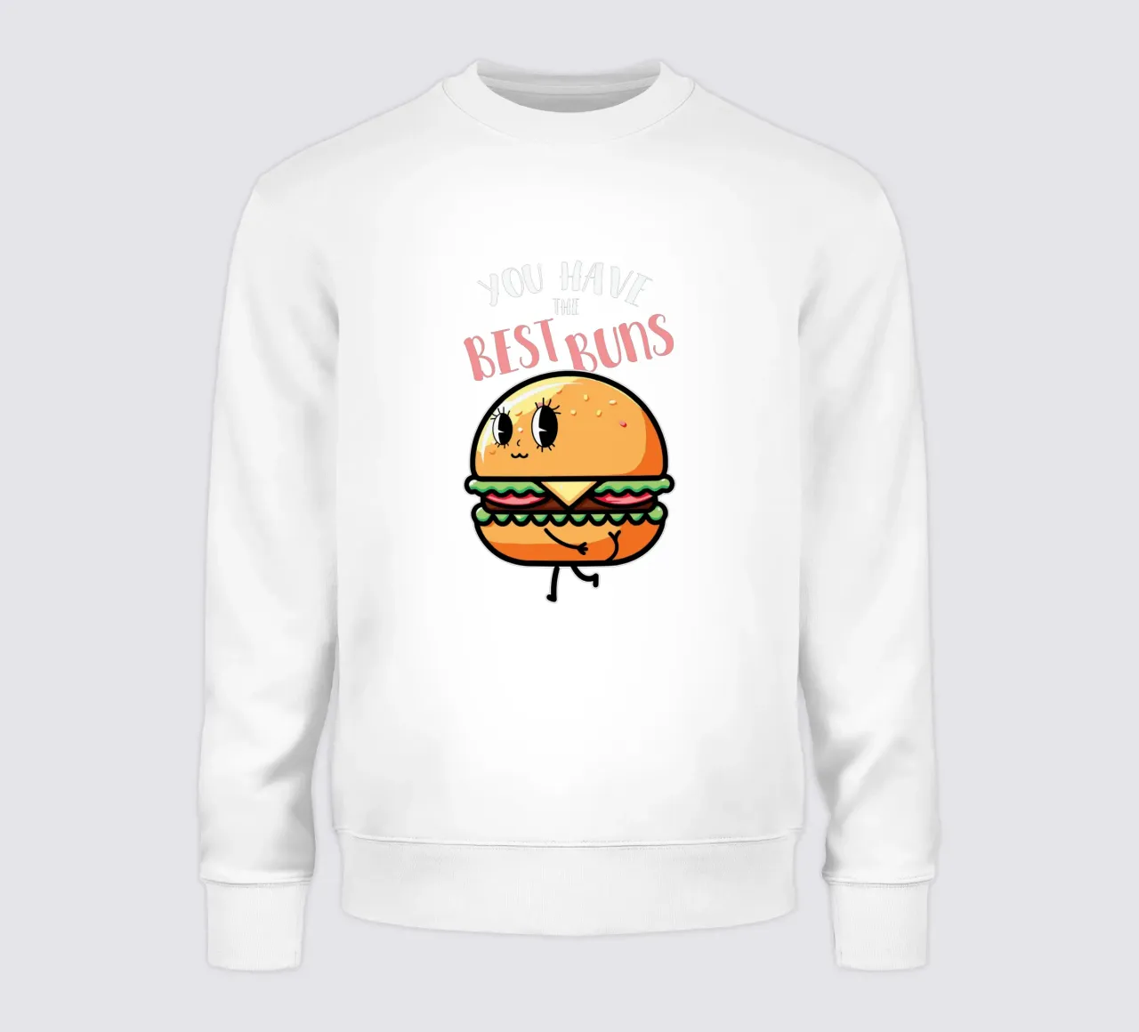 You have the best bun felpa da edsonramosart