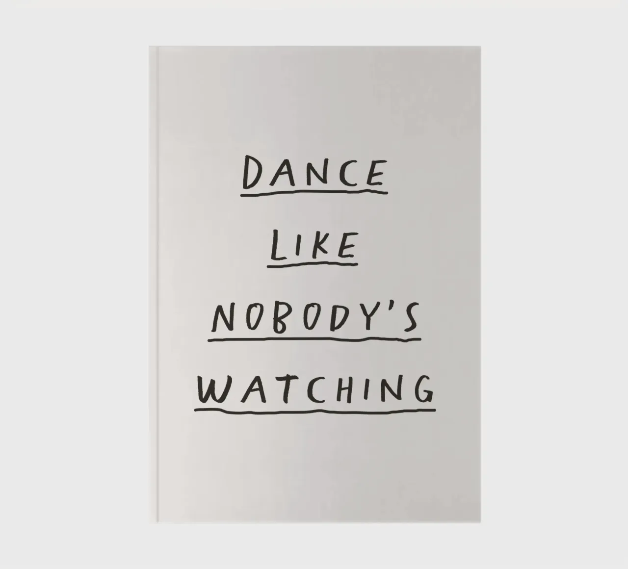 Dance Like Nobody's Watching Design tipografico scritto a mano diario da THE MOTIVATED TYPE