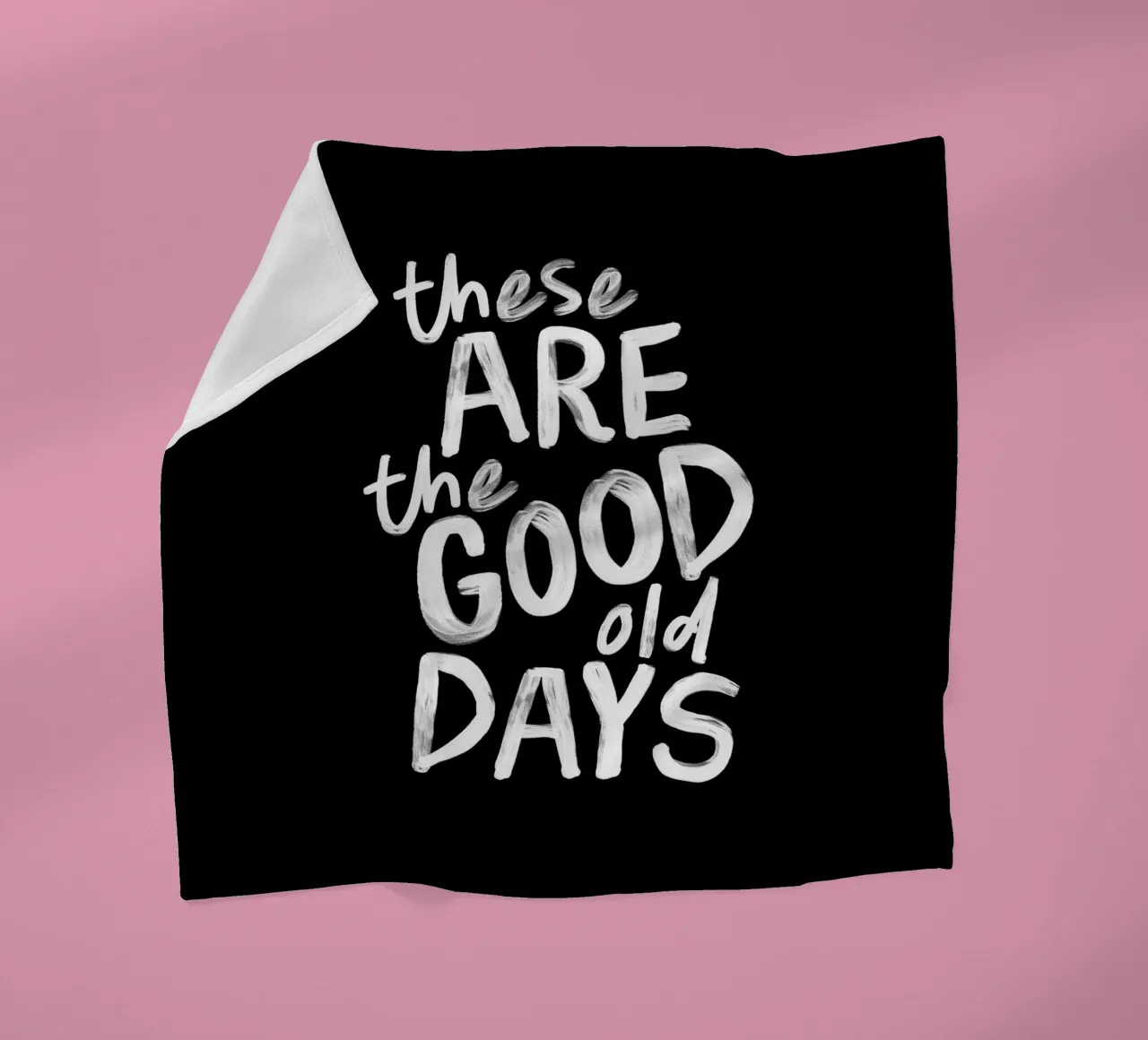 These Are the Good Old Days Optimistic Typography Print fleece blanket by THE MOTIVATED TYPE