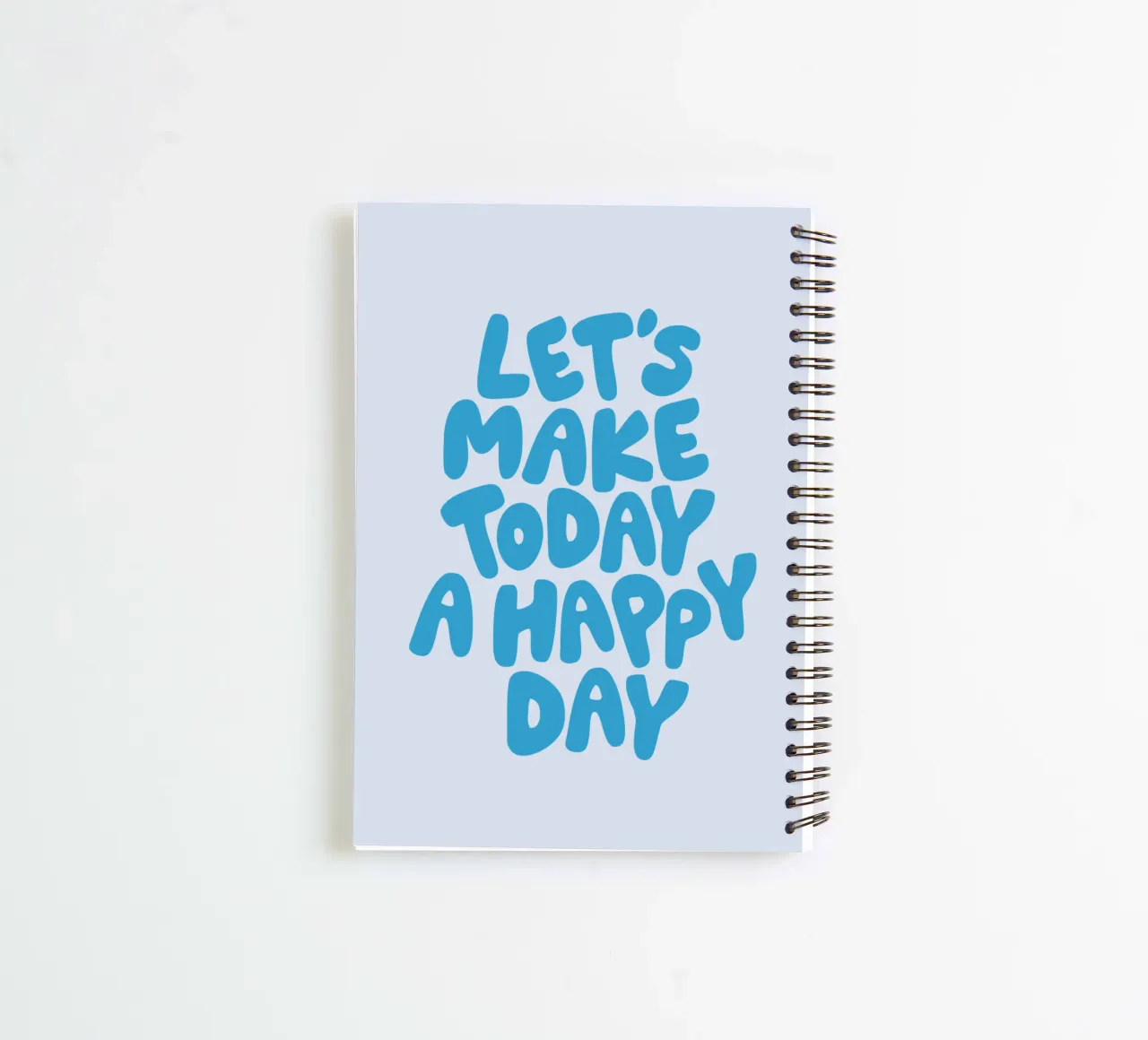 Let's Make Today a Happy Day Optimistic Typography Print spiral notebook by THE MOTIVATED TYPE