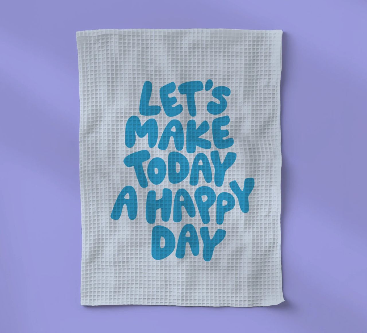 Let's Make Today a Happy Day Optimistic Typography Print tea towel by THE MOTIVATED TYPE