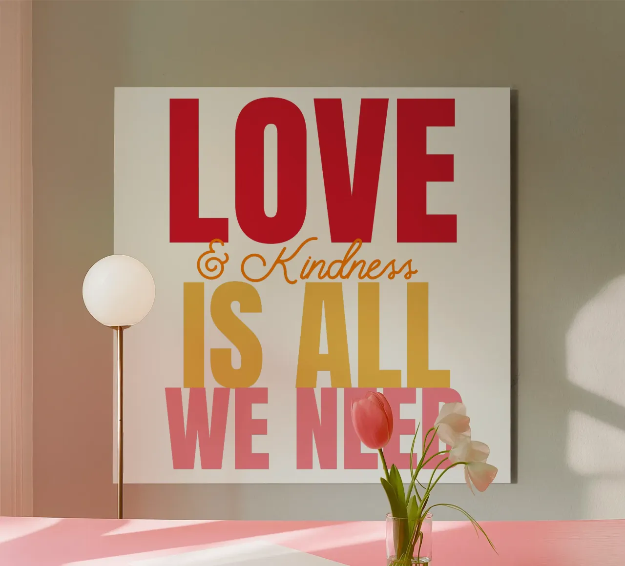 Love & Kindness is all we need pannello forex da Happy 😃 Art 🎨 by Christine Schnoell