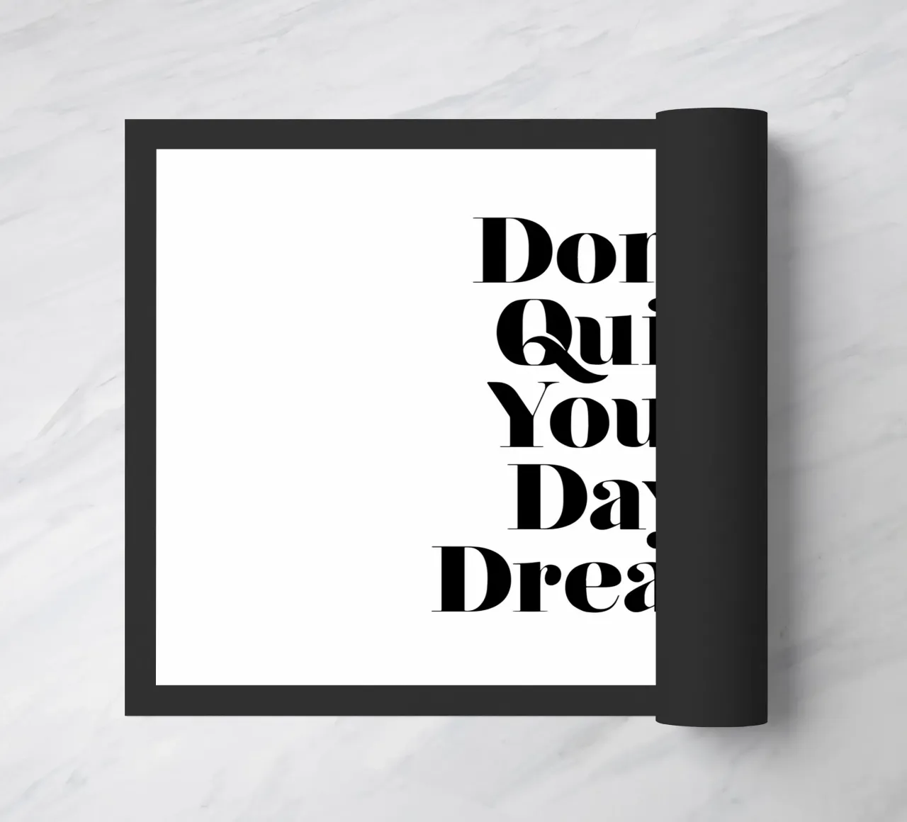 Don't Quit Your Daydream Design tipografico in caratteri neri zerbino da THE MOTIVATED TYPE