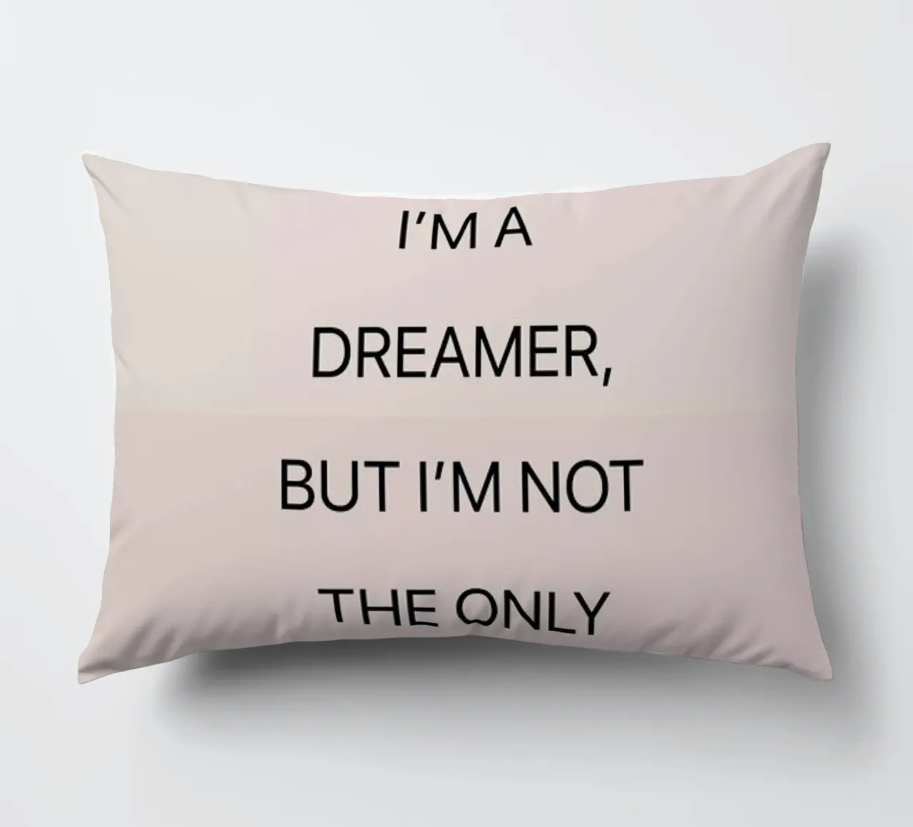 You May Say I'm a Dreamer 01 cuscino da Studio One