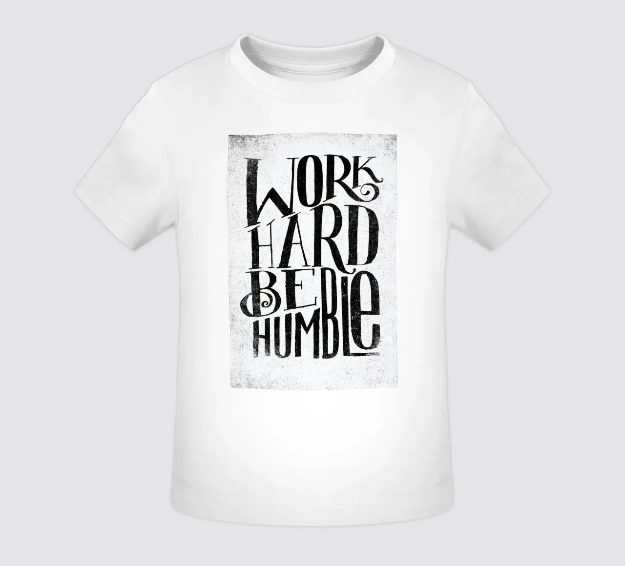 work hard be humble baby t-shirt by Matthew Taylor Wilson