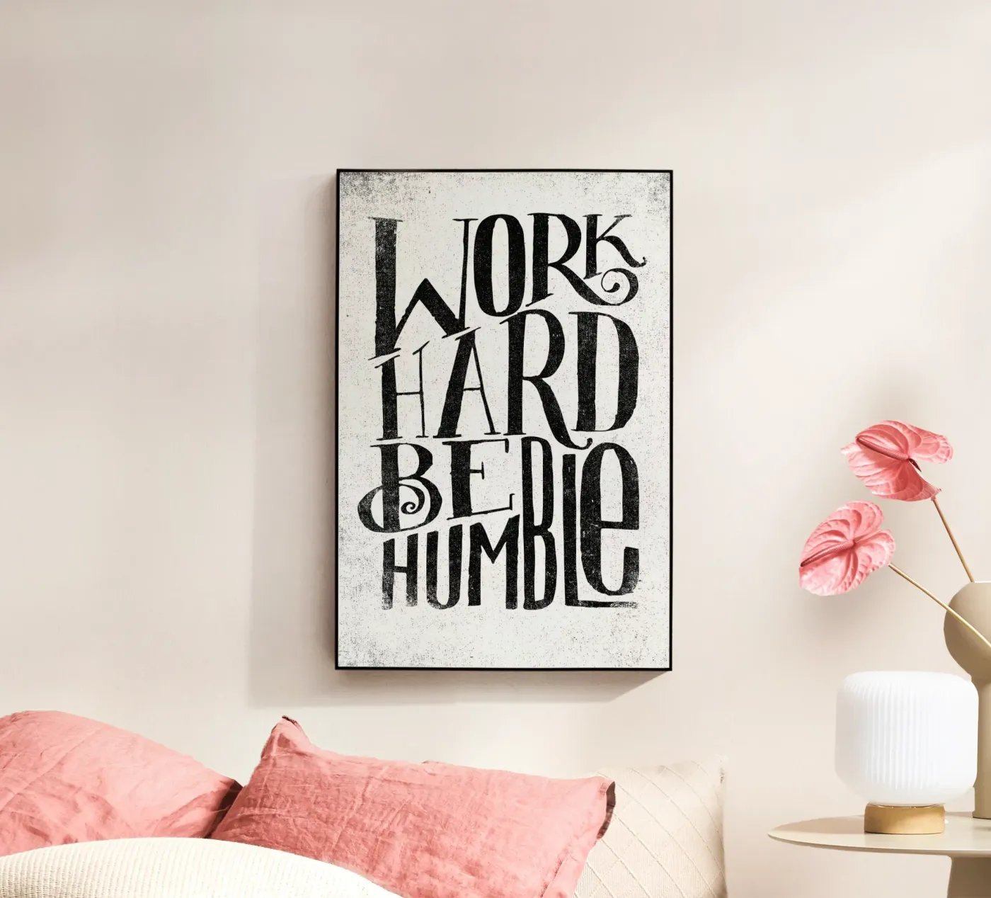 work hard be humble plexiglass da Matthew Taylor Wilson