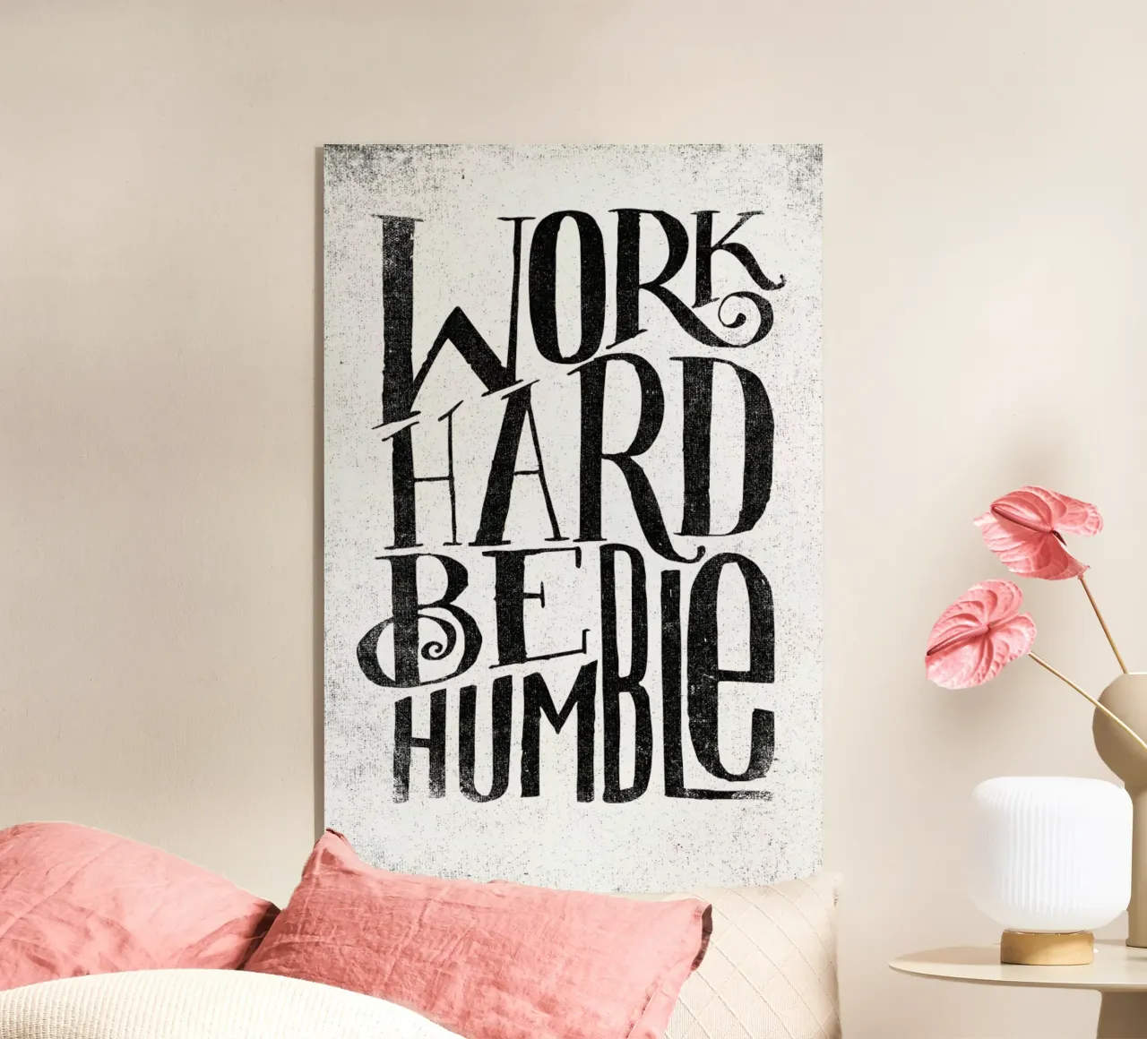 work hard be humble plexiglass da Matthew Taylor Wilson