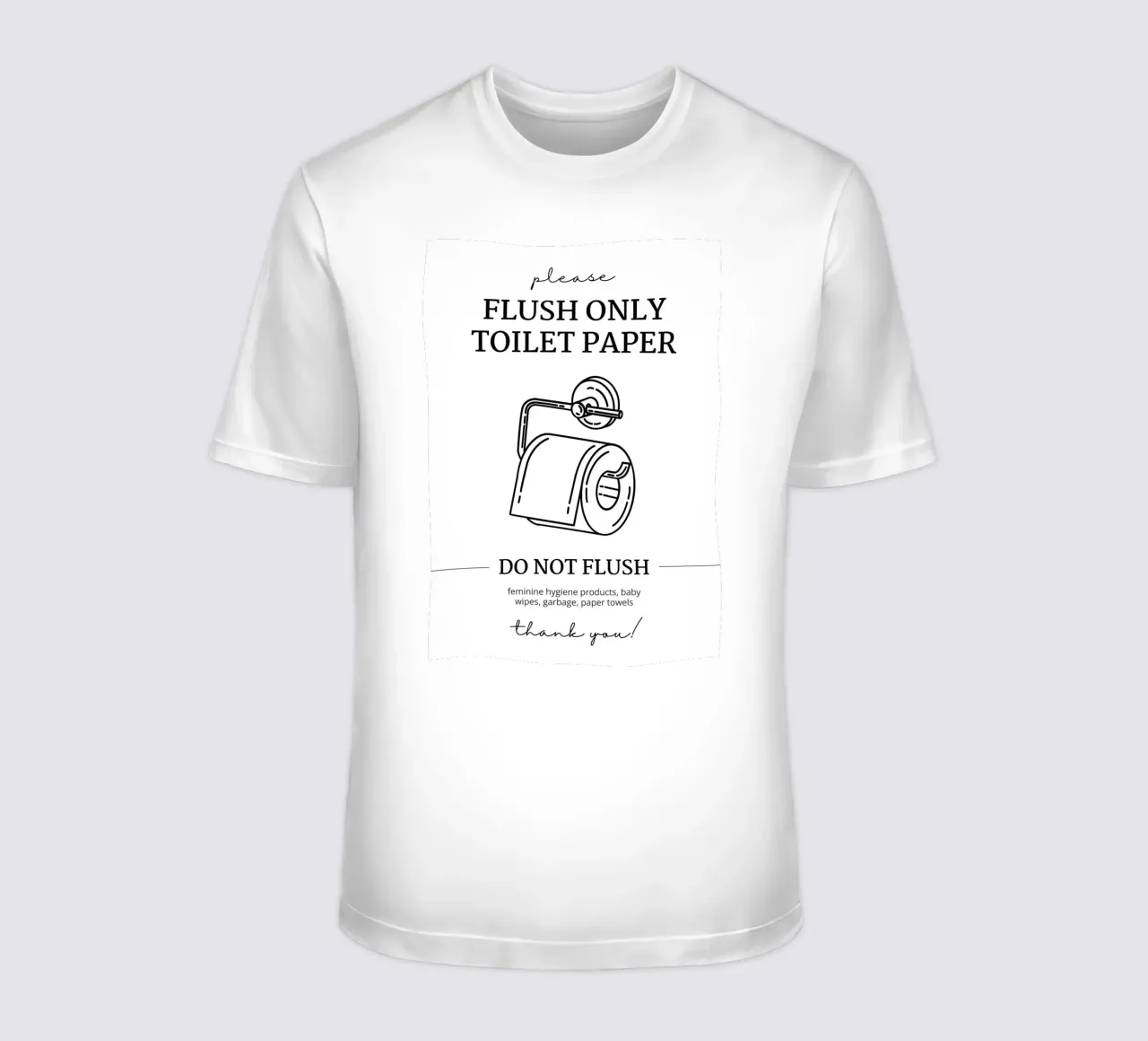 Flush Only Toilet Paper t-shirt by mazzihanq