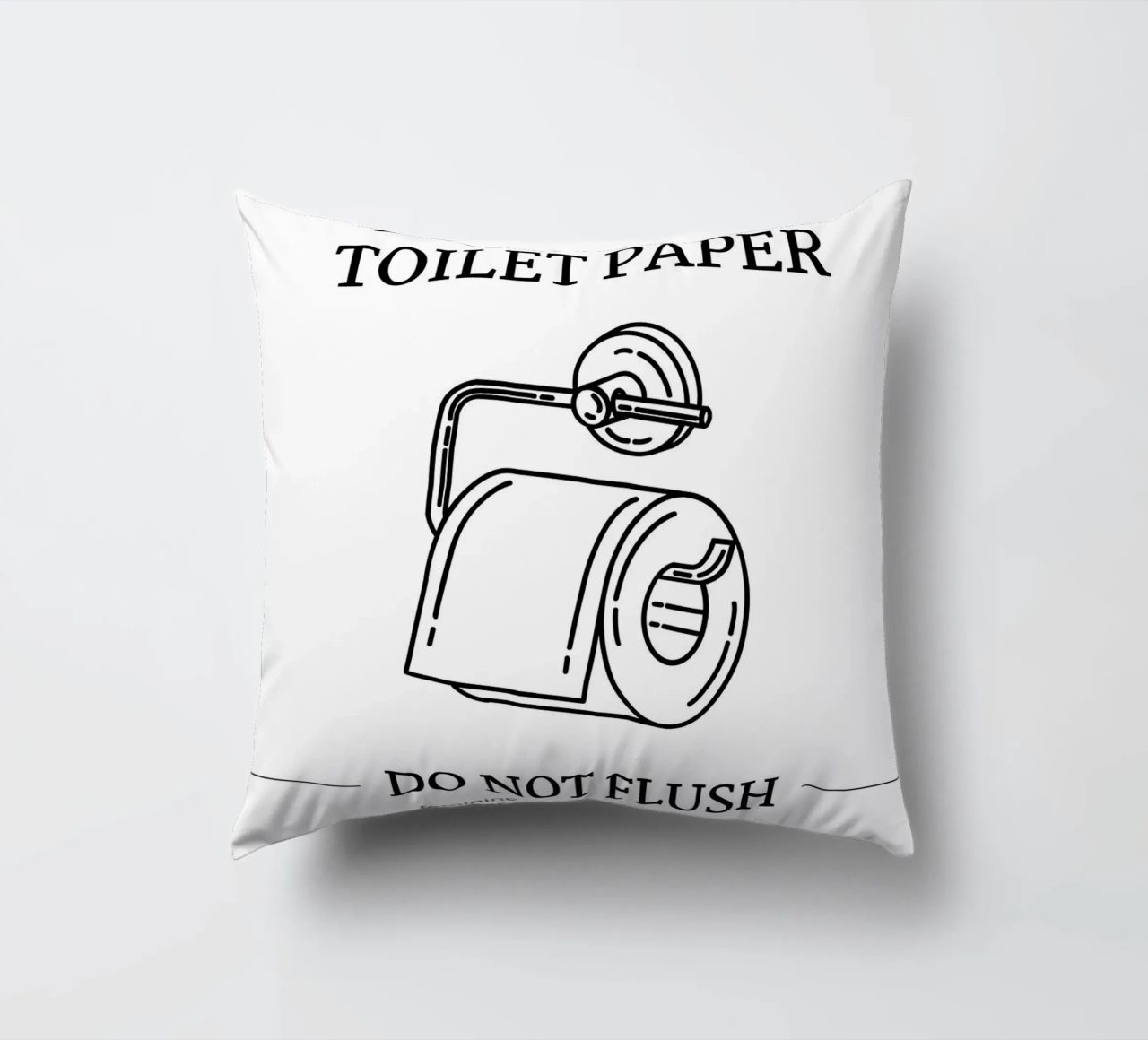 Flush Only Toilet Paper decorative cushion by mazzihanq