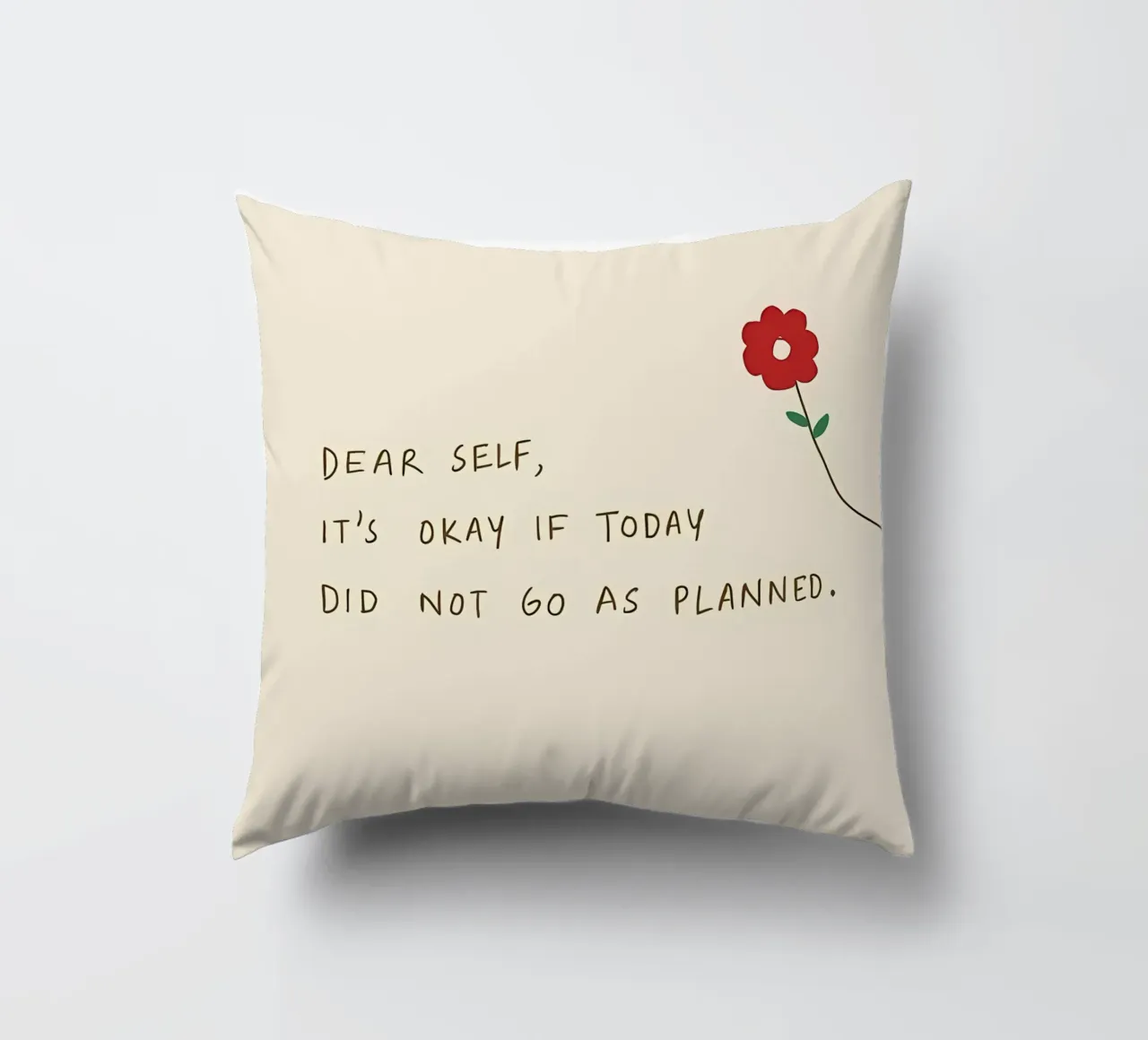 dear self its okay if today did not go as planned decorative cushion by bonglantrungmuoi