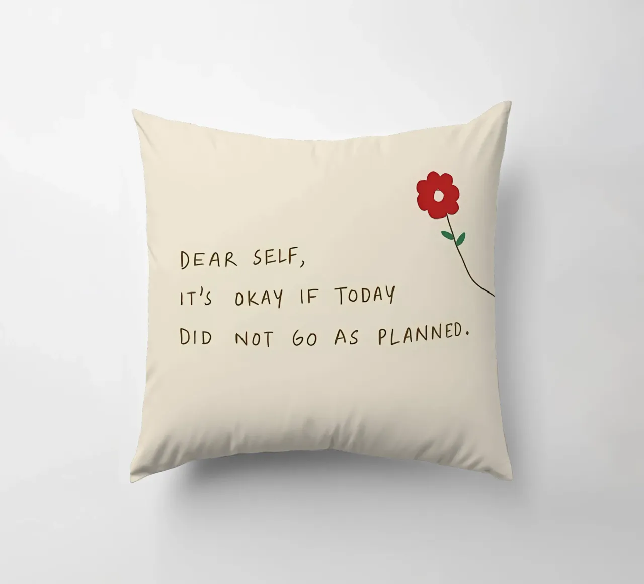 dear self its okay if today did not go as planned decorative cushion by bonglantrungmuoi