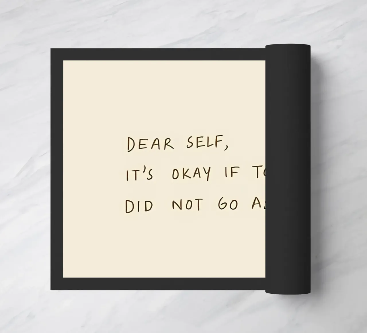 dear self its okay if today did not go as planned doormat by bonglantrungmuoi
