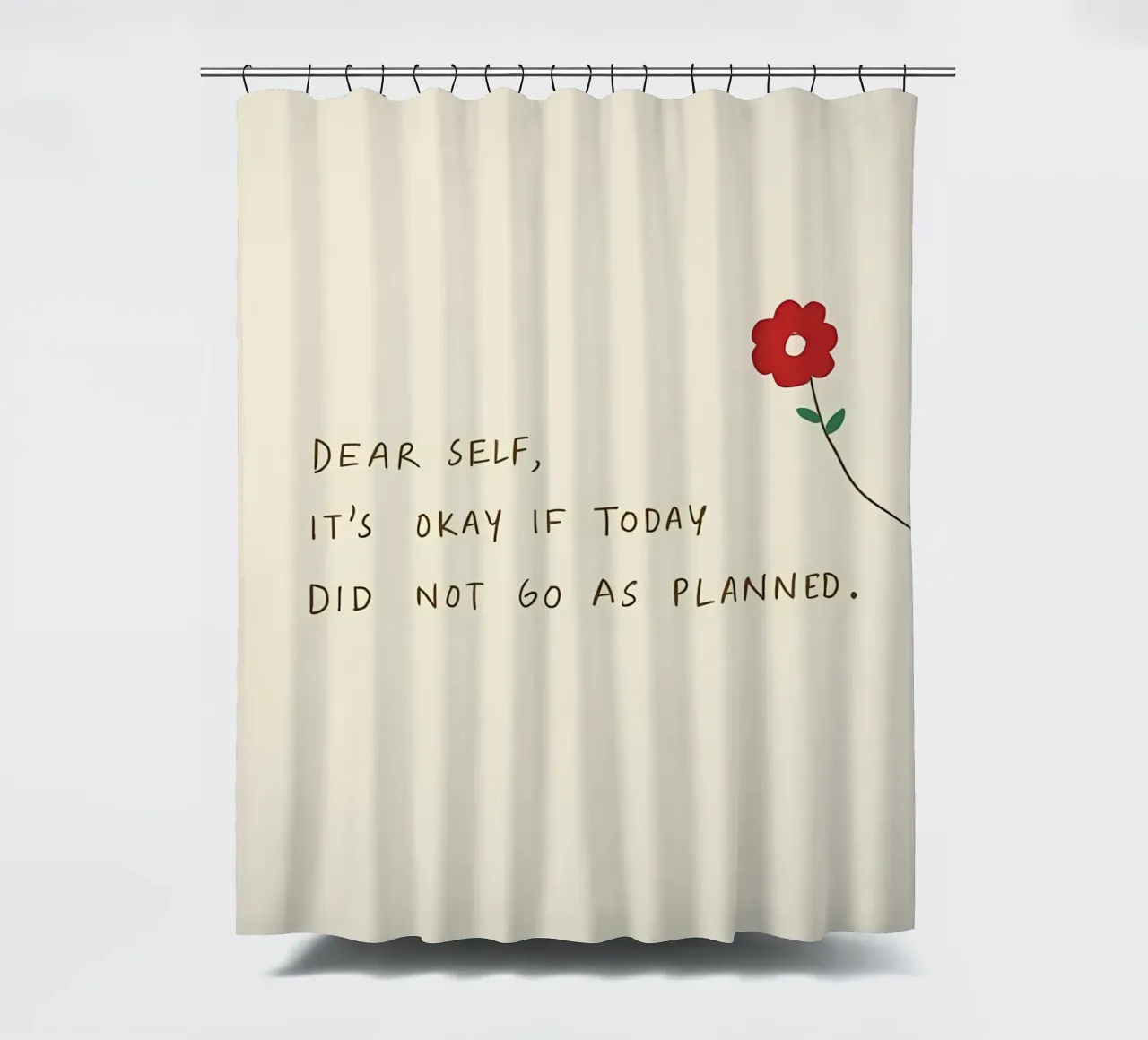 dear self its okay if today did not go as planned shower curtain by bonglantrungmuoi