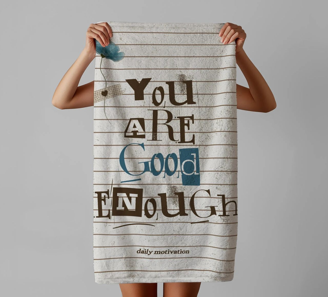 you are good enough towel by mazzihanq