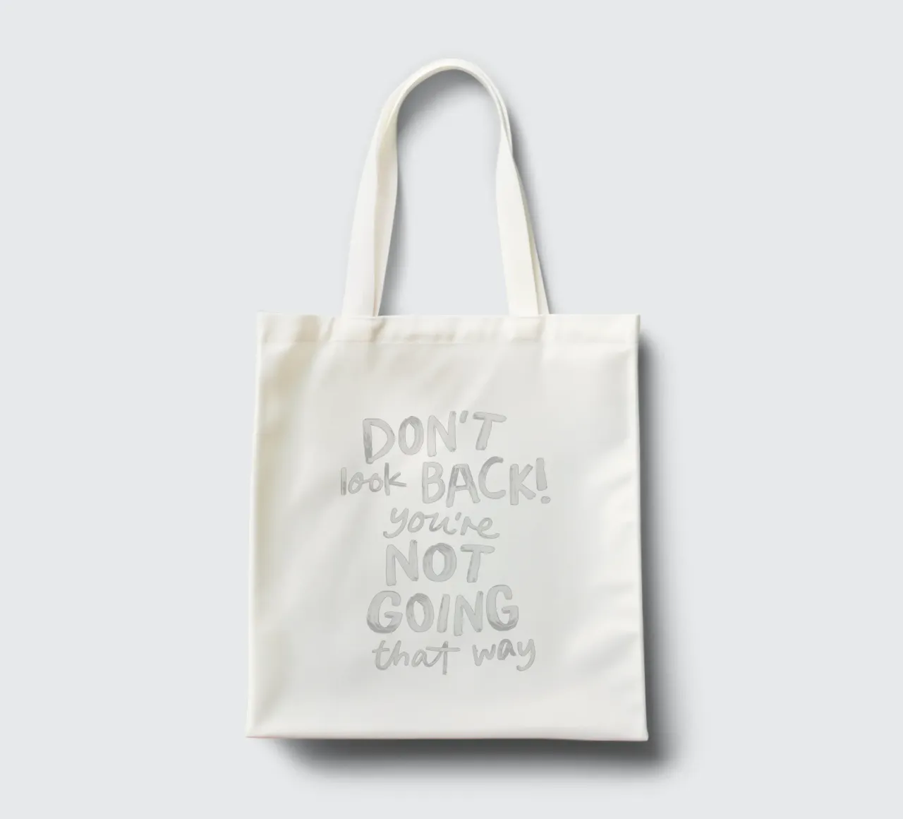Don't Look Back You're Not Going That Way Inspirierendes Zitat Jutebeutel von THE MOTIVATED TYPE