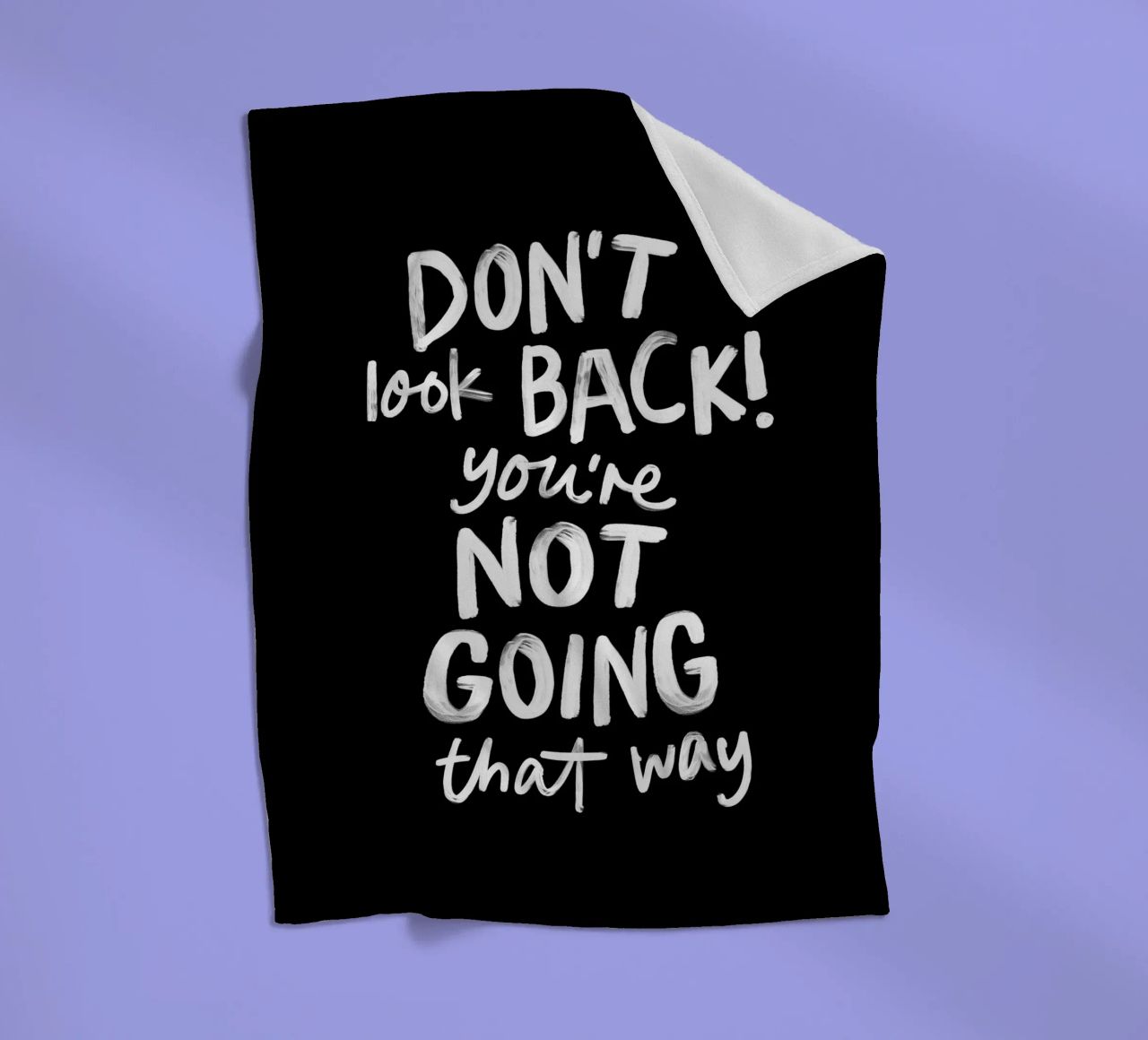 Don't Look Back You're Not Going That Way Inspirierendes Zitat Fleecedecke von THE MOTIVATED TYPE