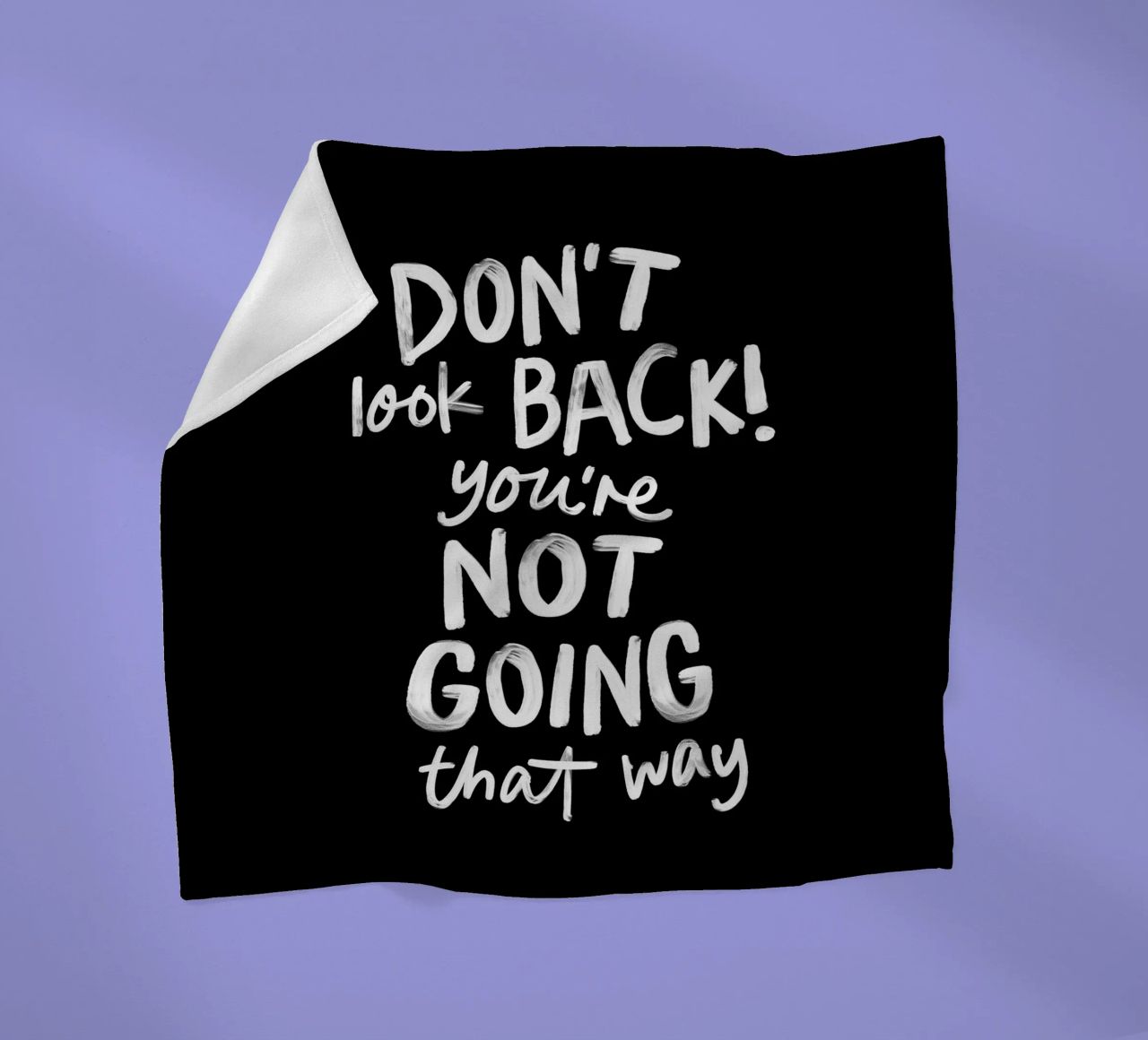 Don't Look Back You're Not Going That Way Inspirierendes Zitat Fleecedecke von THE MOTIVATED TYPE