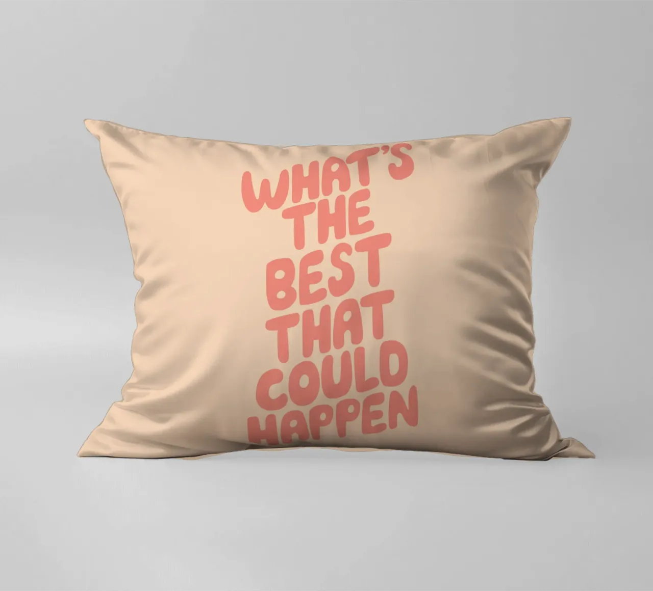 What's The Best That Could Happen Inspirational Quote Print decorative cushion by THE MOTIVATED TYPE